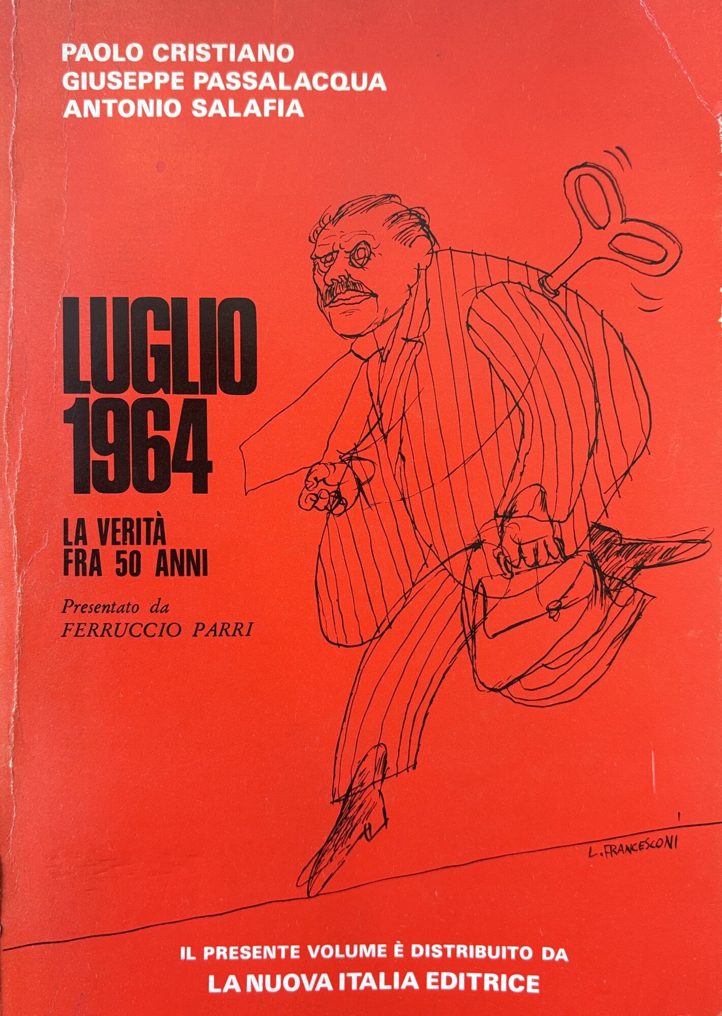 LUGLIO 1964. LA VERITÀ TRA 50 ANNI