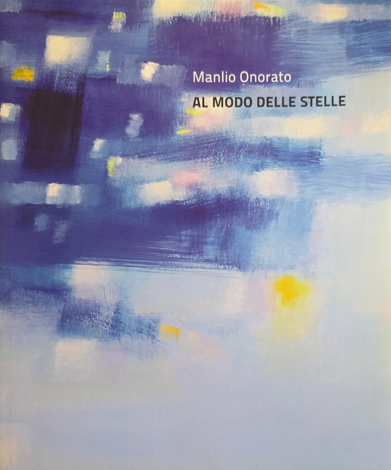 MANLIO ONORATO. AL MODO DELLE STELLE