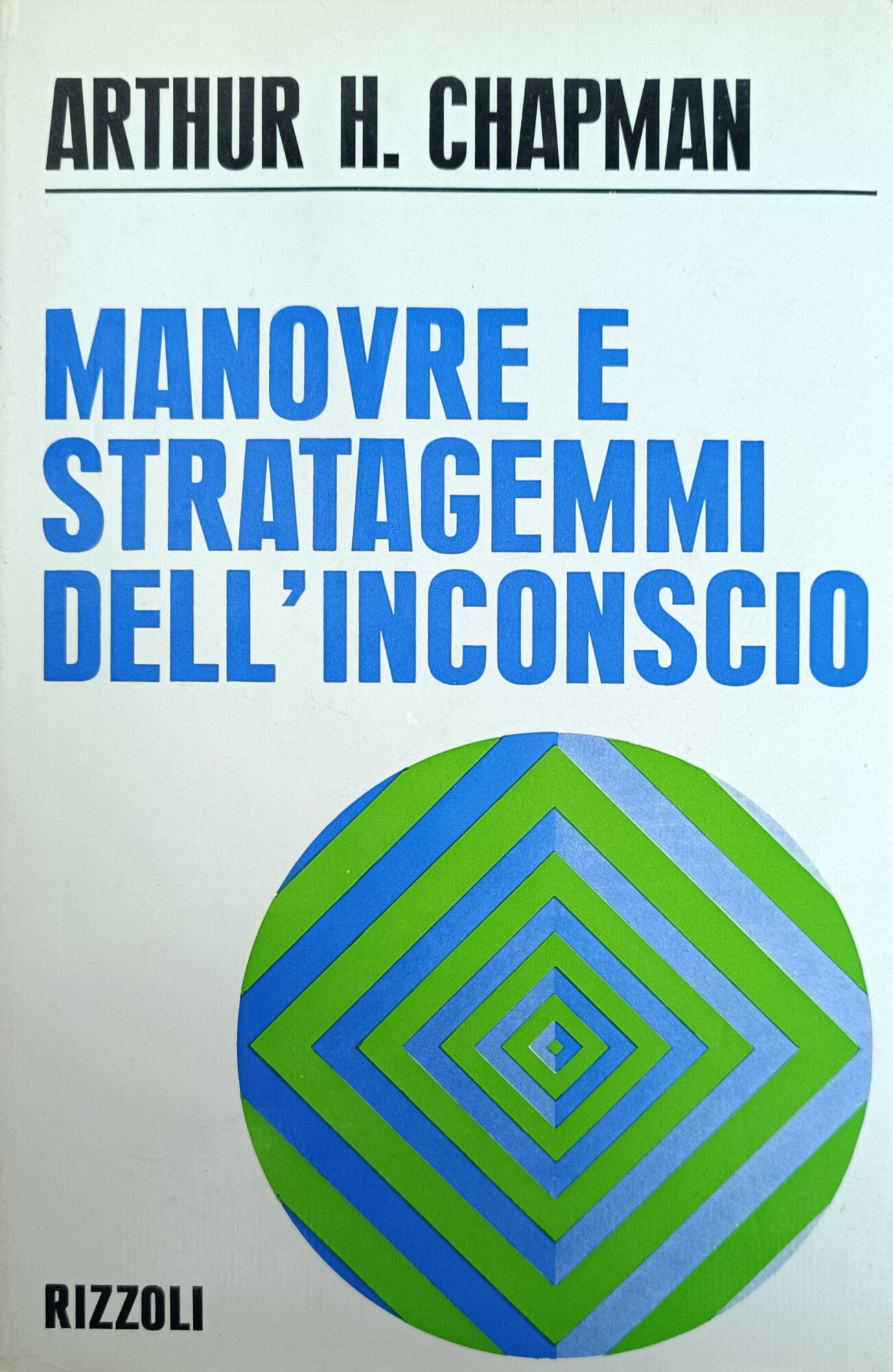 MANOVRE E STRATAGEMMI DELL' INCONSCIO