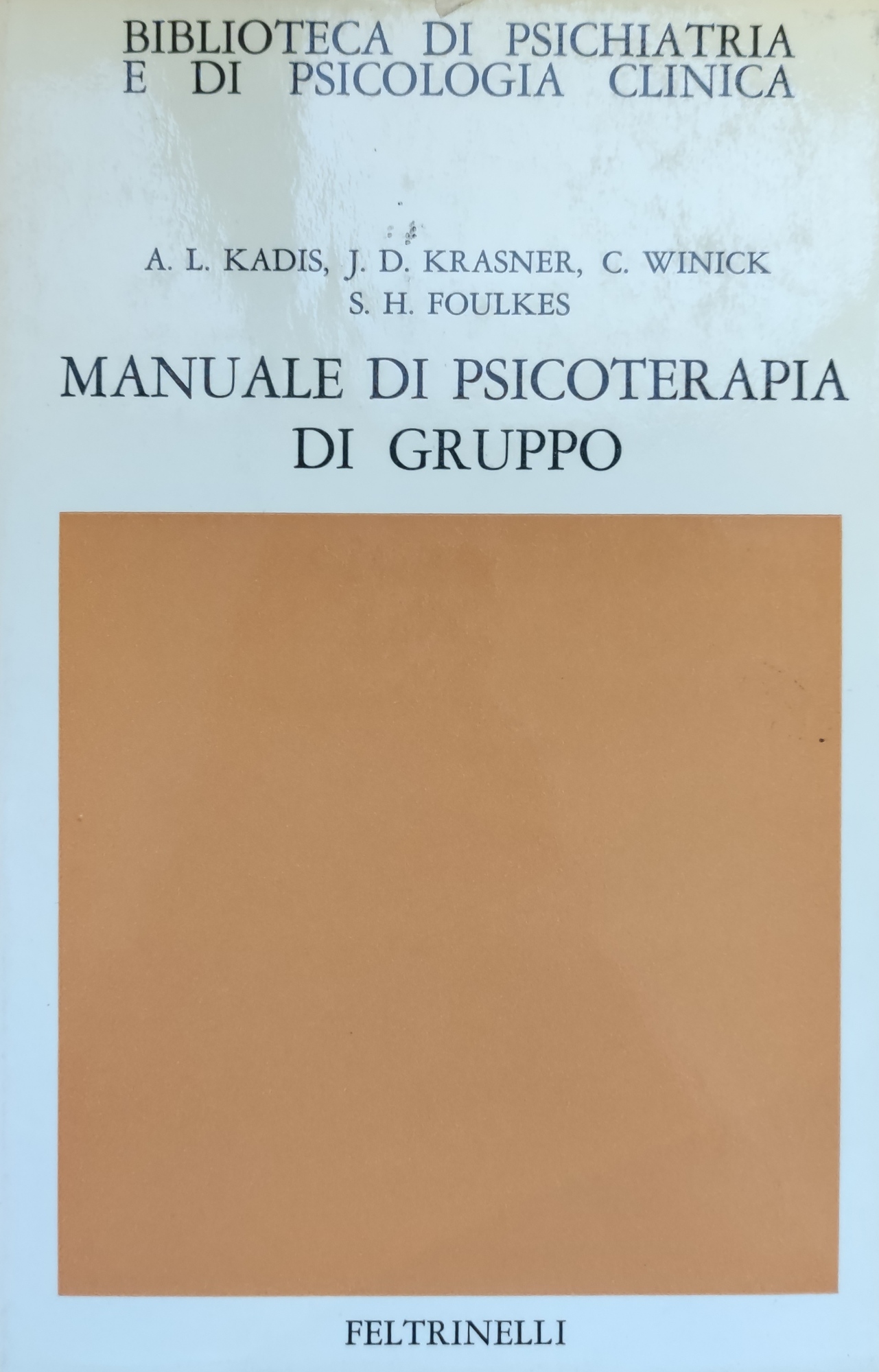 MANUALE DI PSICOTERAPIA DI GRUPPO