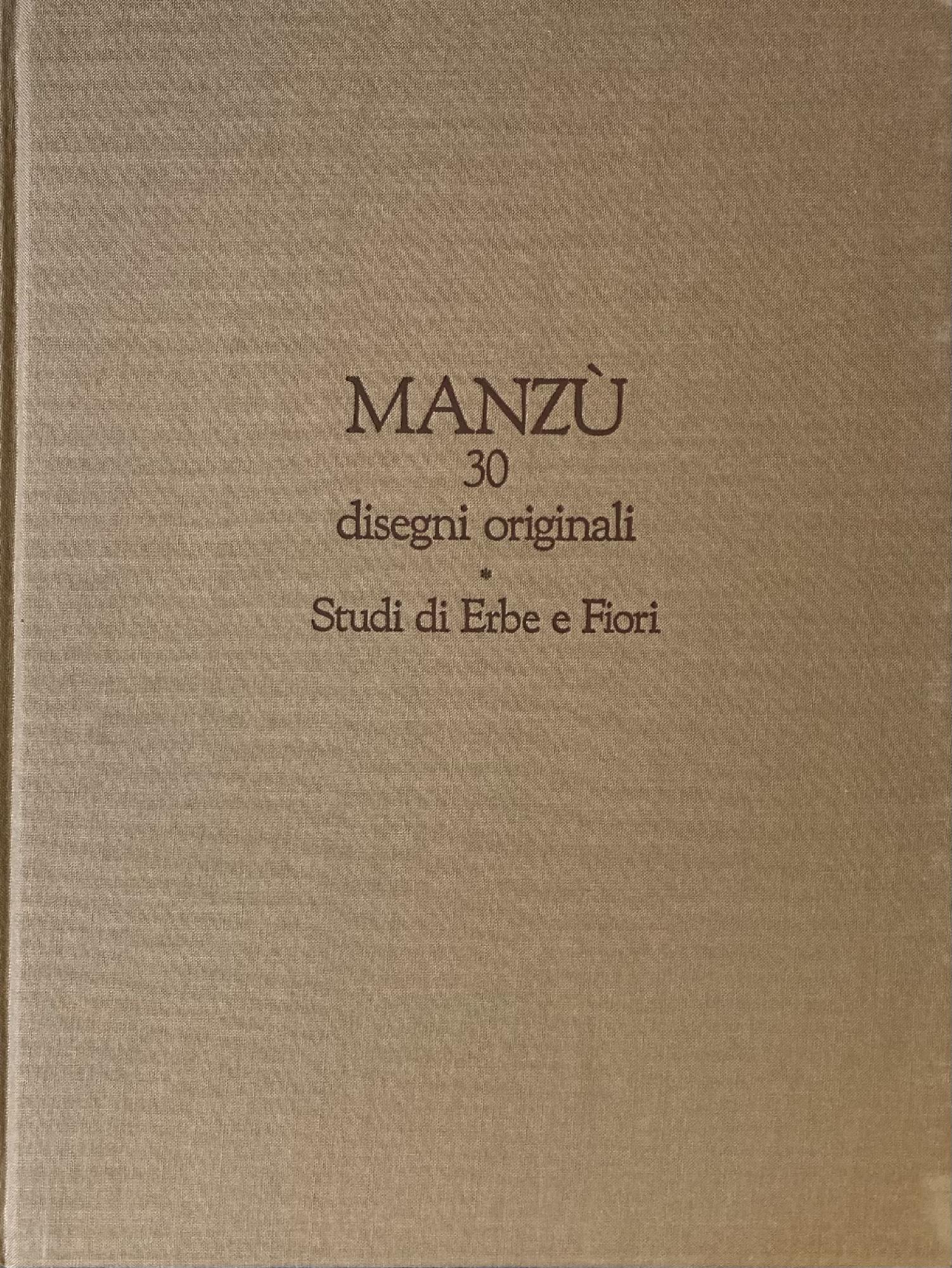 MANZU'. 30 DISEGNI ORIGINALI, STUDI DI ERBE E FIORI, LAVENO …