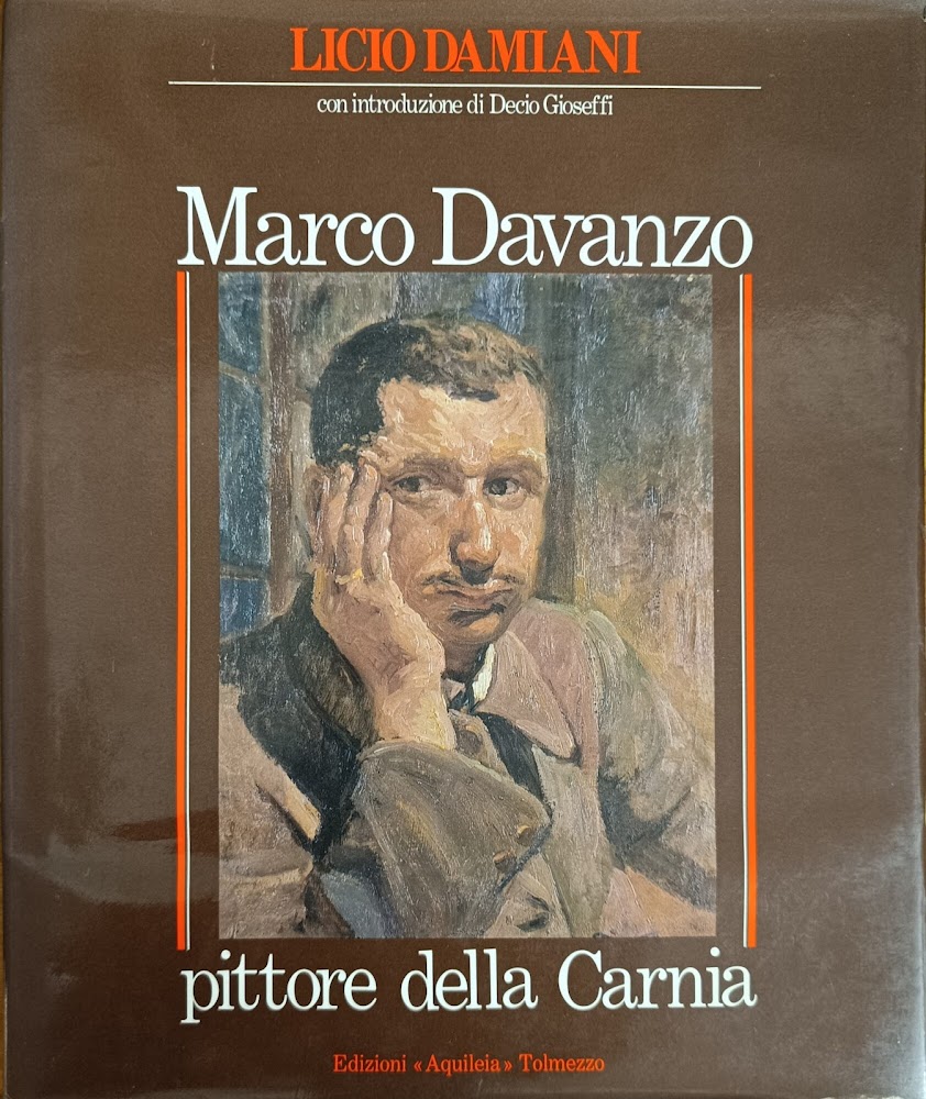 MARCO DAVANZO. PITTORE DELLA CARNIA