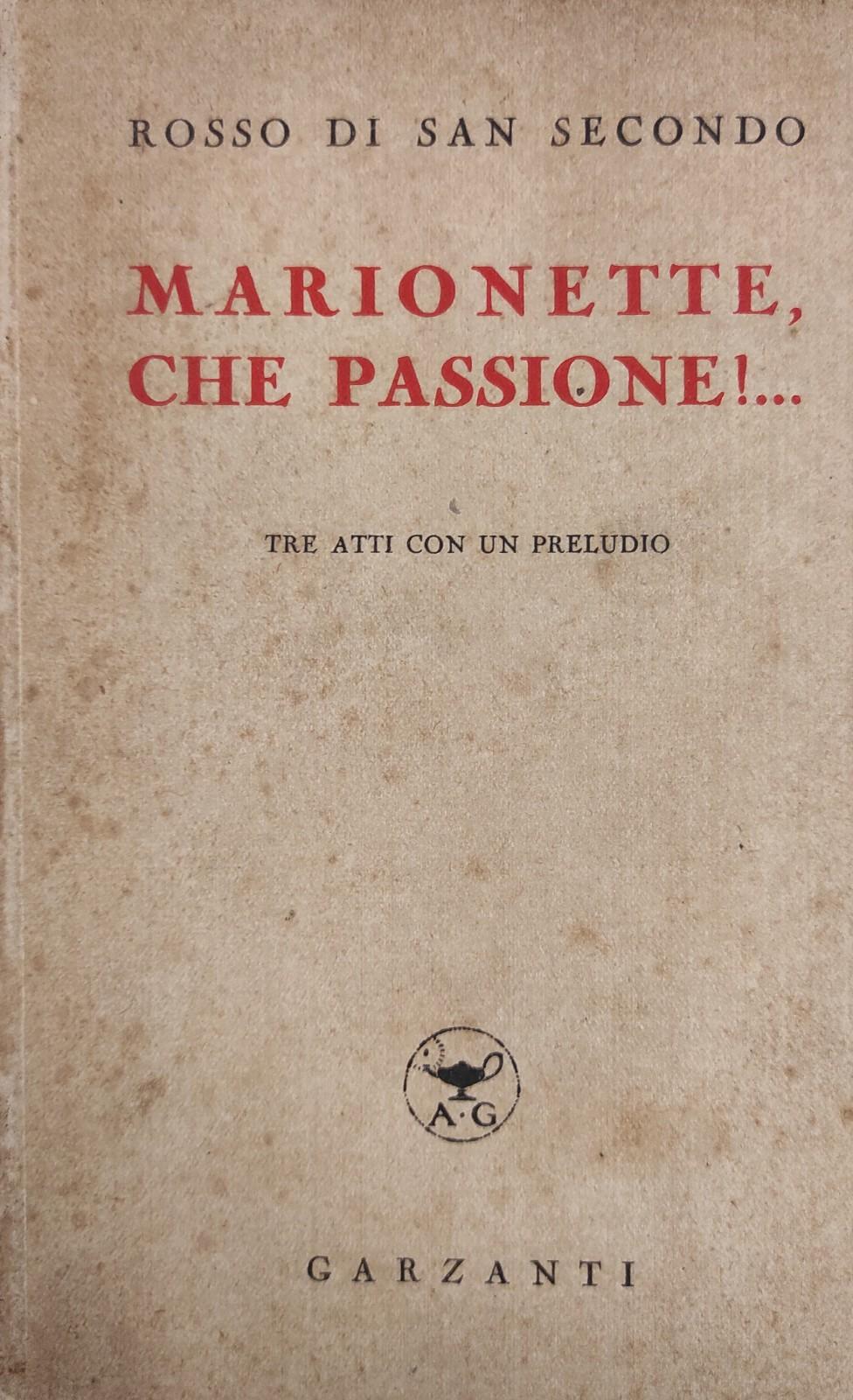 MARIONETTE, CHE PASSIONE. TRE ATTI CON UN PRELUDIO