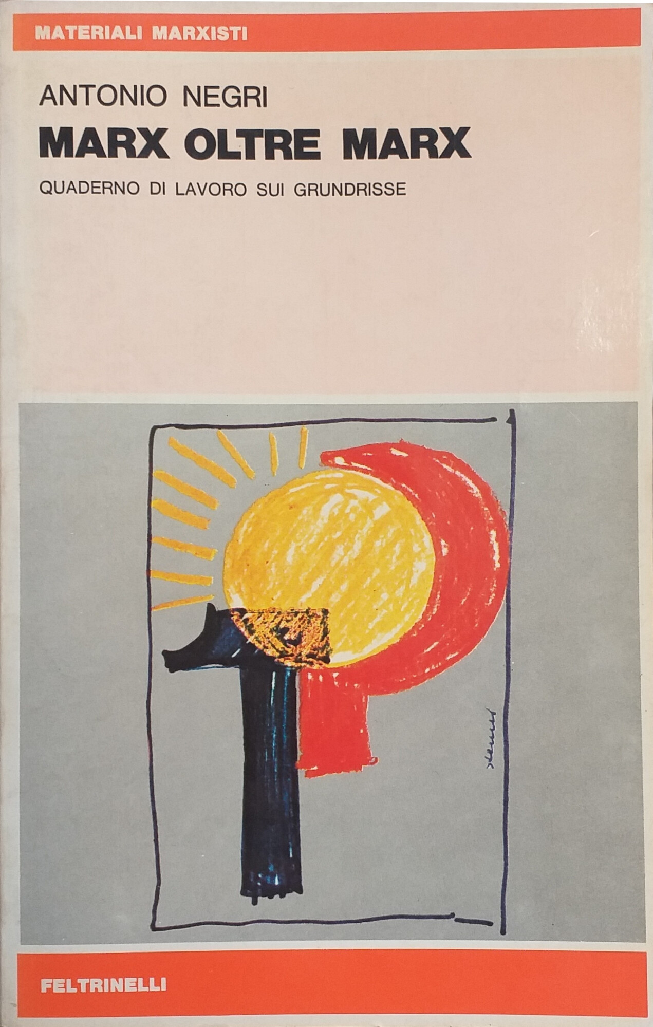 MARX OLTRE MARX. QUADERNO DI LAVORO SUI GRUNDRISSE