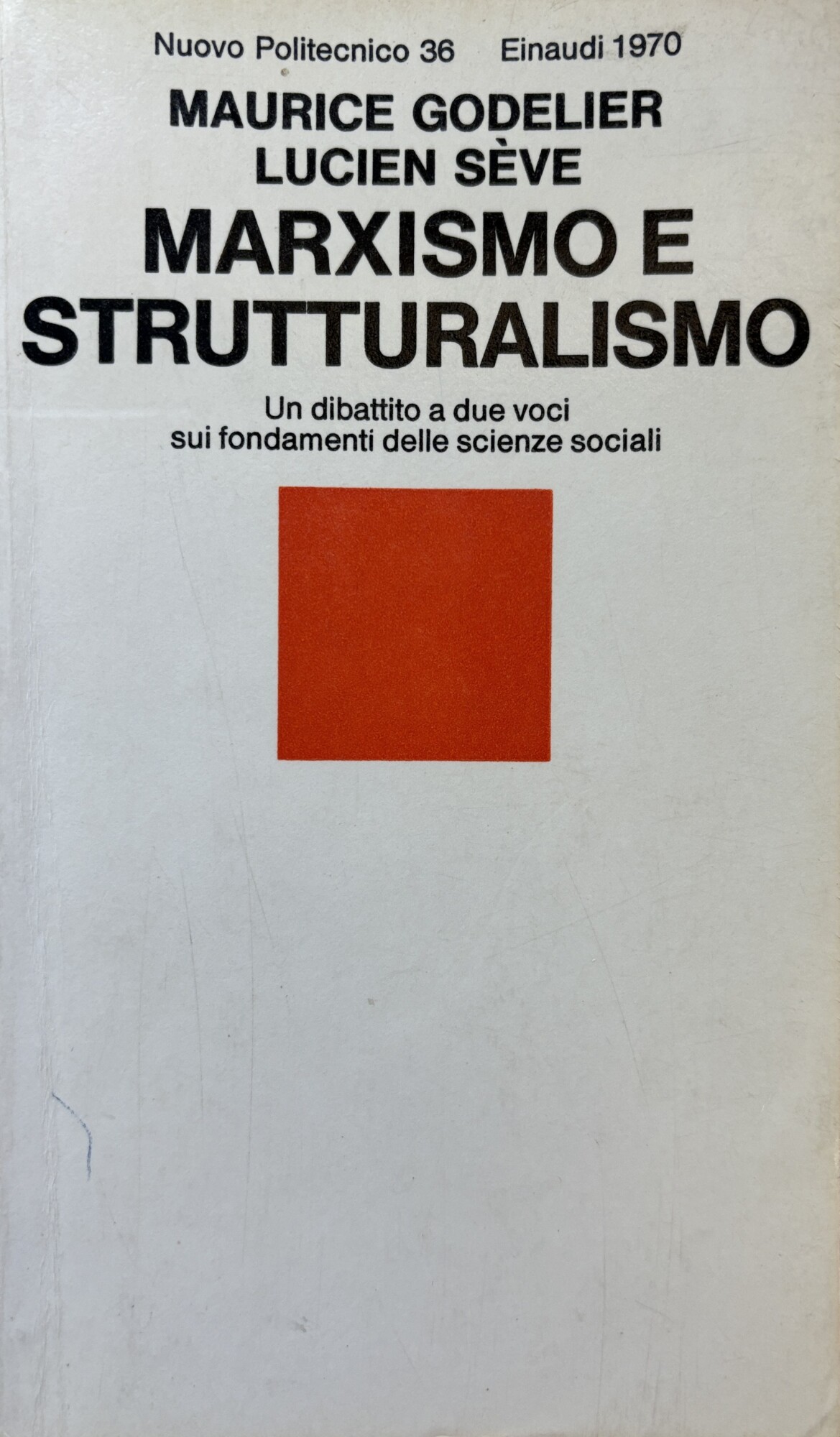MARXISMO E STRUTTURALISMO. UN DIBATTITO A DUE VOCI SUI FONDAMENTI …