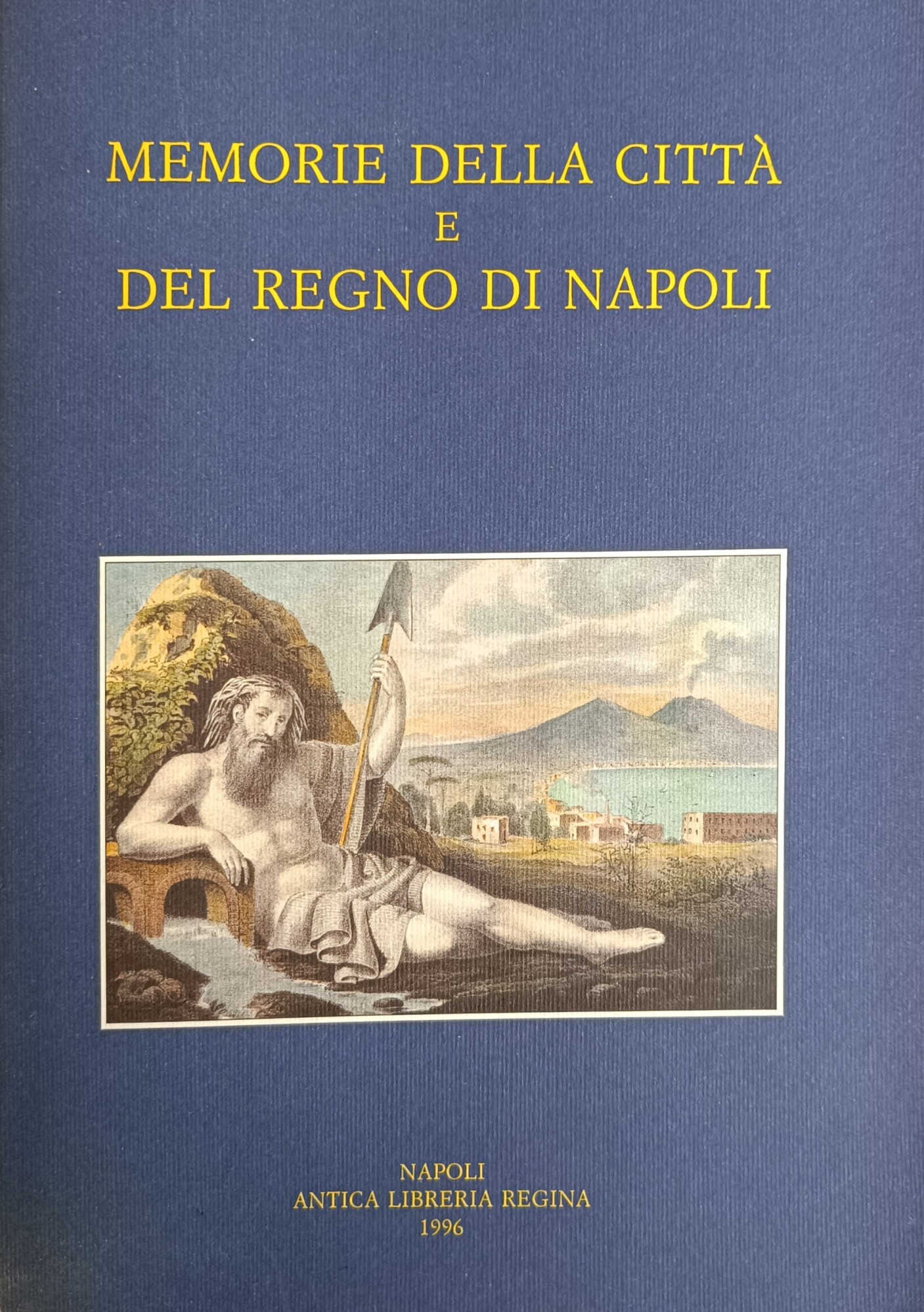 MEMORIE DELLA CITTA' E DEL REGNO DI NAPOLI