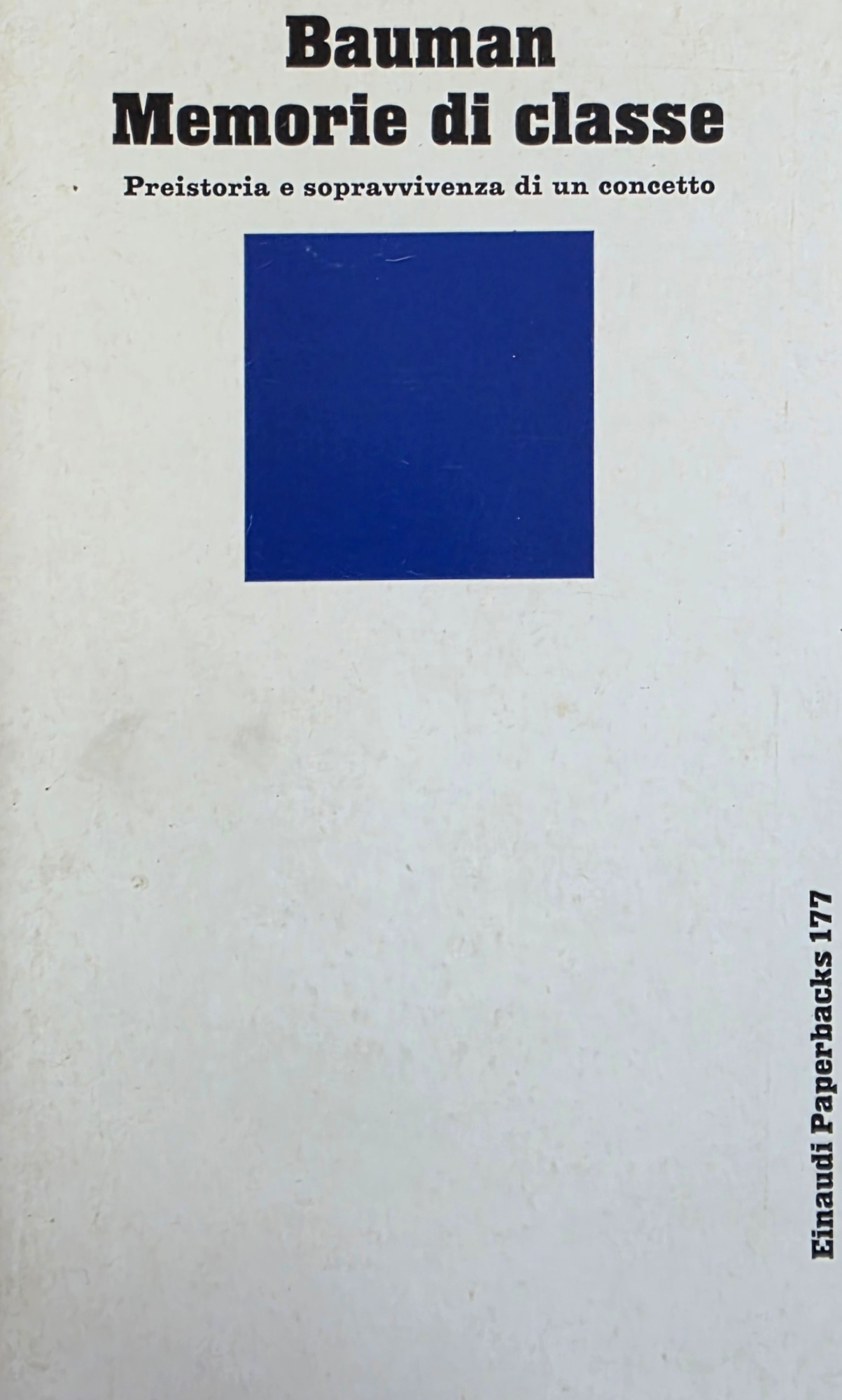 MEMORIE DI CLASSE. PREISTORIA E SOPRAVVIVENZA DI UN CONCETTO