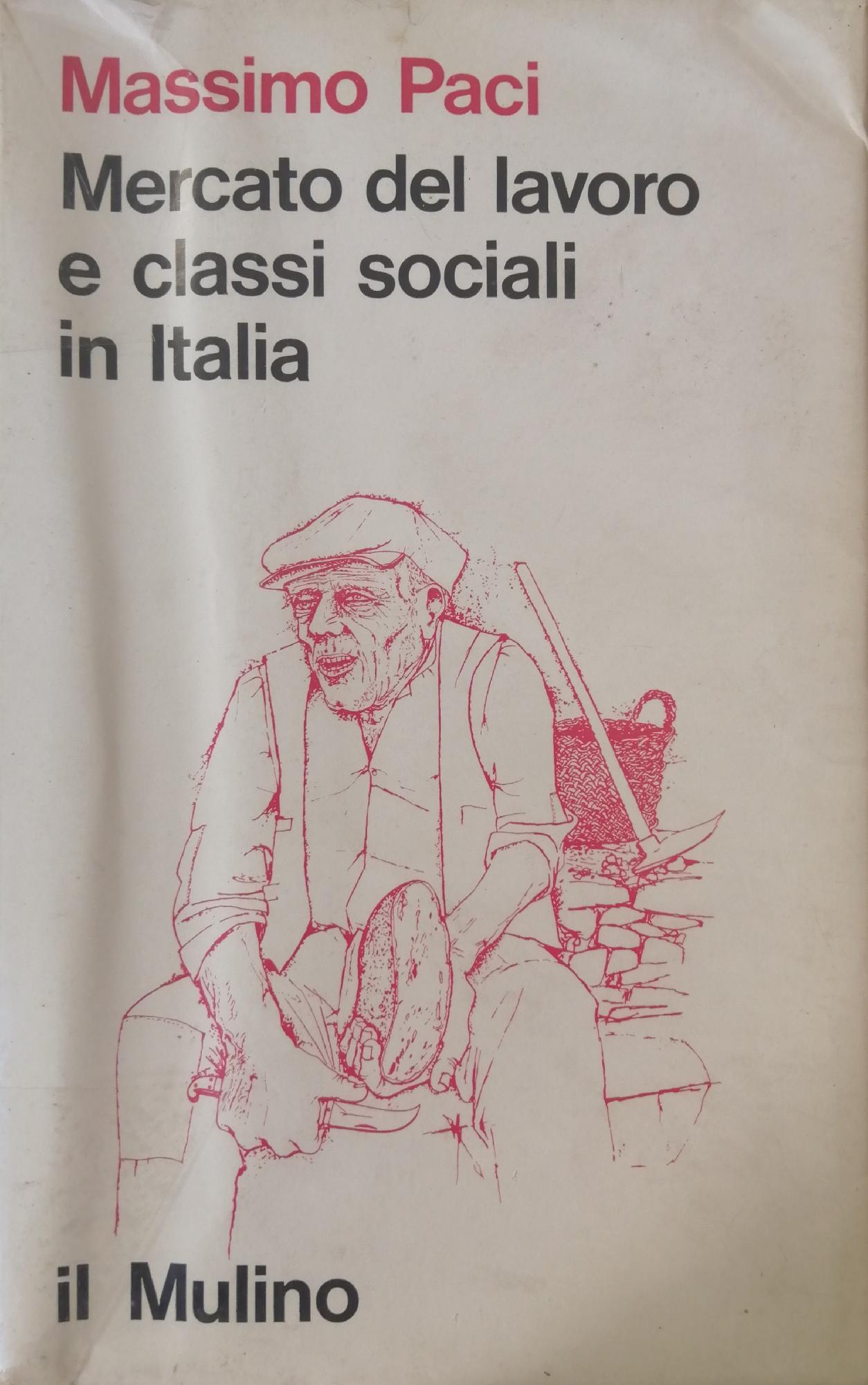 MERCATO DEL LAVORO E CLASSI SOCIALI IN ITALIA