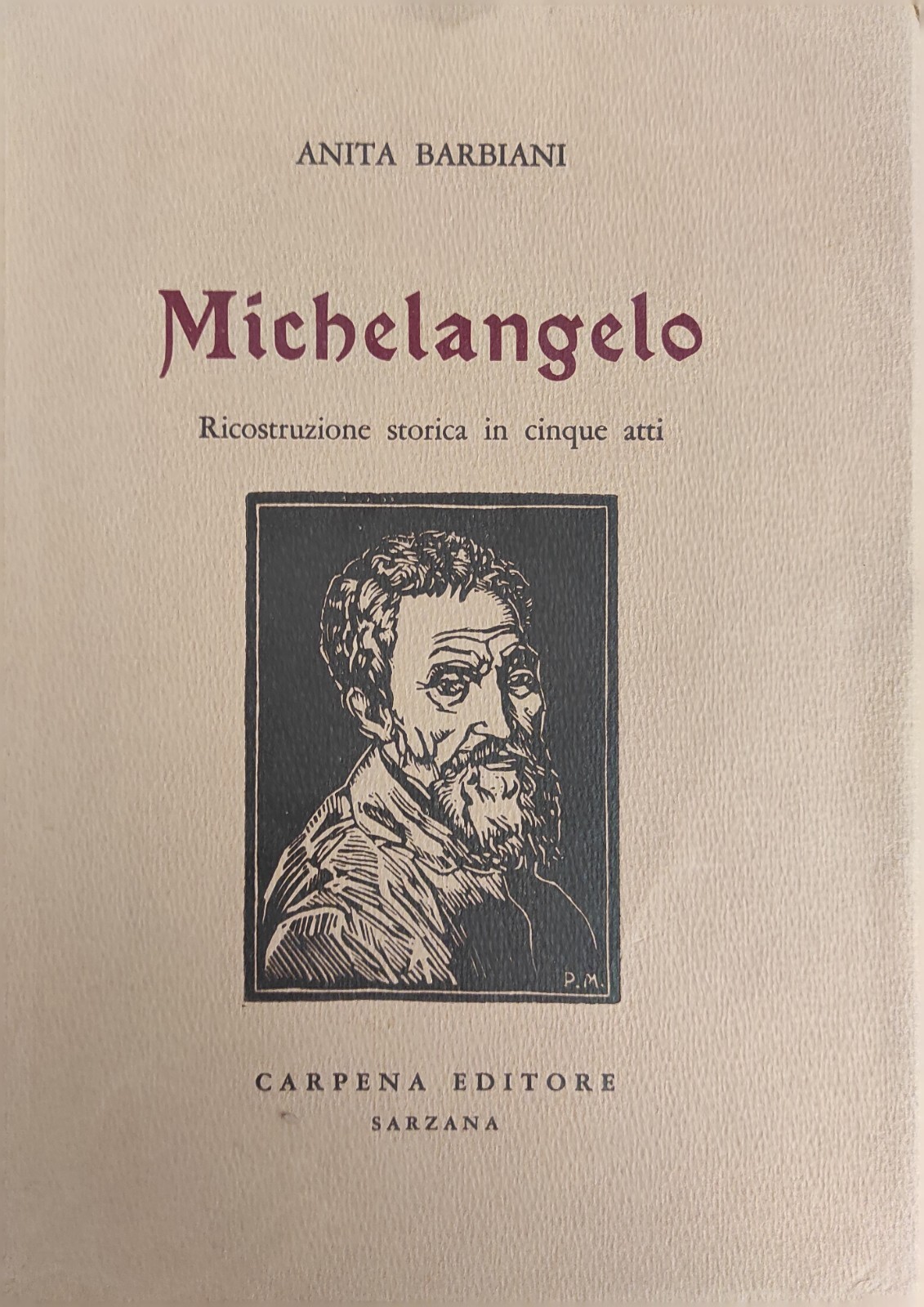 MICHELANGELO. RICOSTRUZIONE STORICA IN CINQUE ATTI