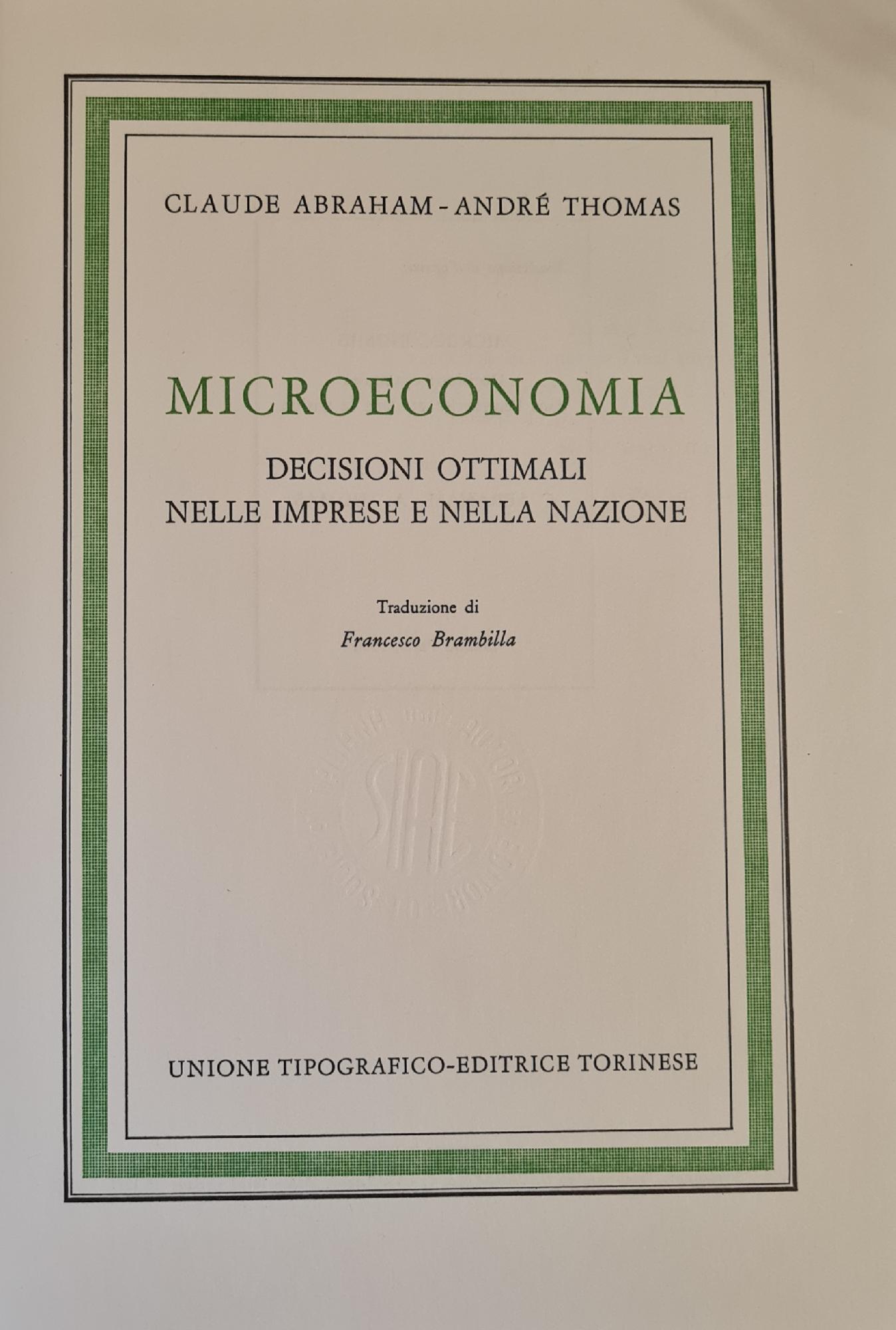 MICROECONOMIA. DECISIONI OTTIMALI NELLE IMPRESE E NELLA NAZIONE.