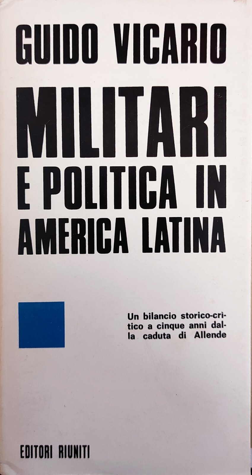 MILITARI E POLITICA IN AMERICA LATINA