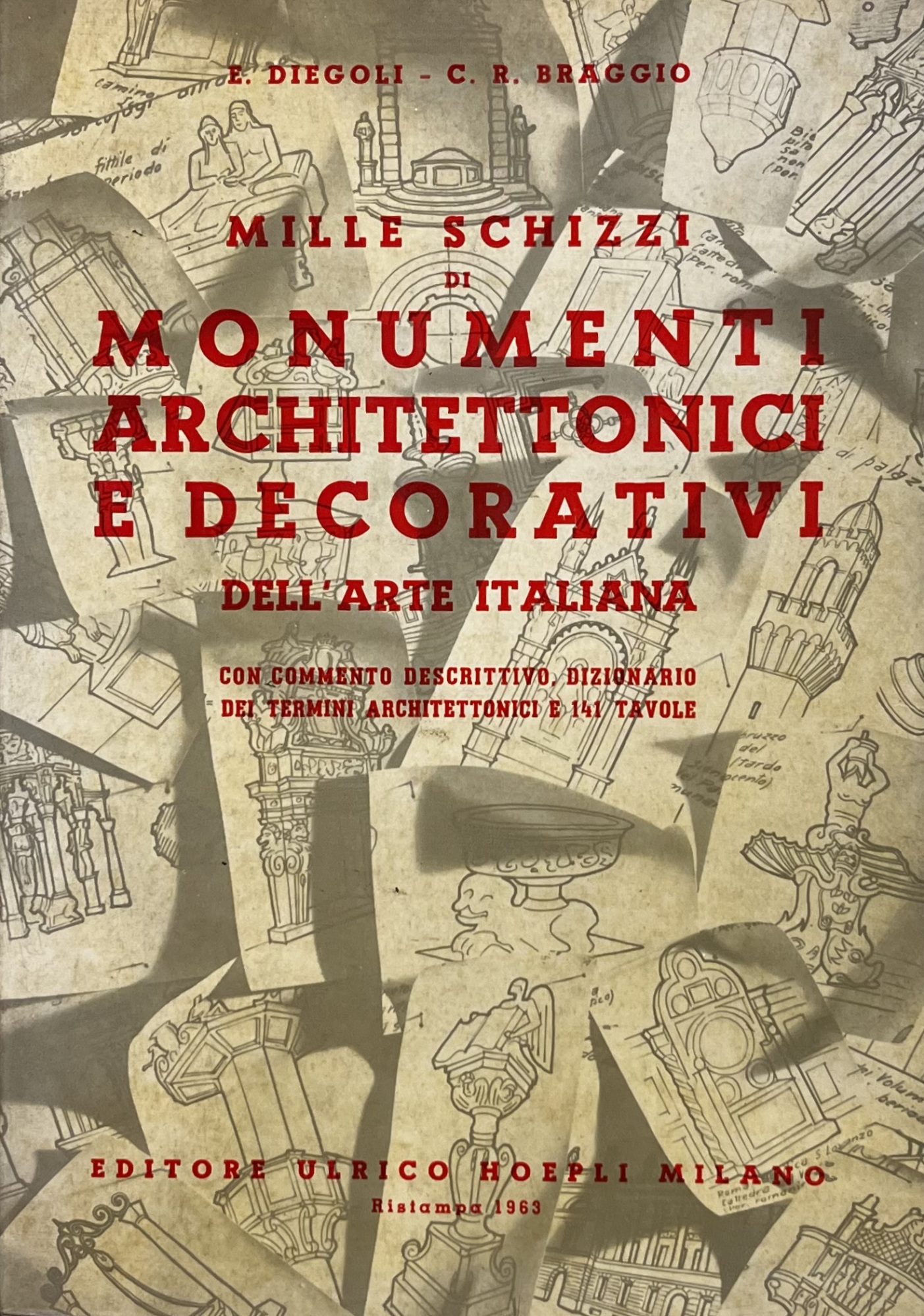 MILLE SCHIZZI DI MONUMENTI ARCHITETTONICI E DECORATIVI DELL'ARTE ITALIANA