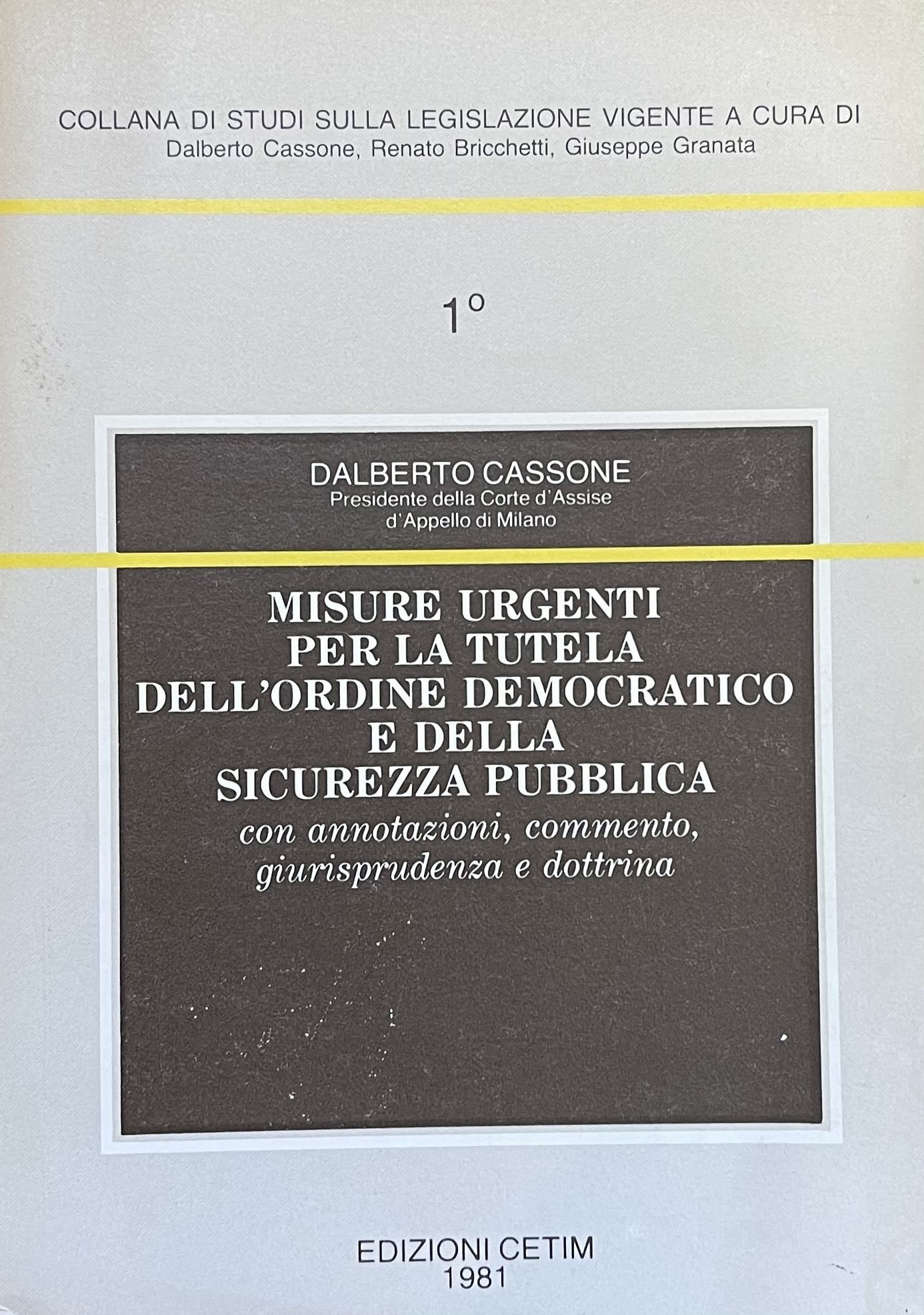 MISURE URGENTI PER LA TUTELA DELL' ORDINE DEMOCRATICO E DELLA …