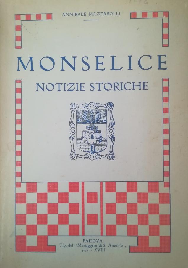 MONSELICE. NOTIZIE STORICHE