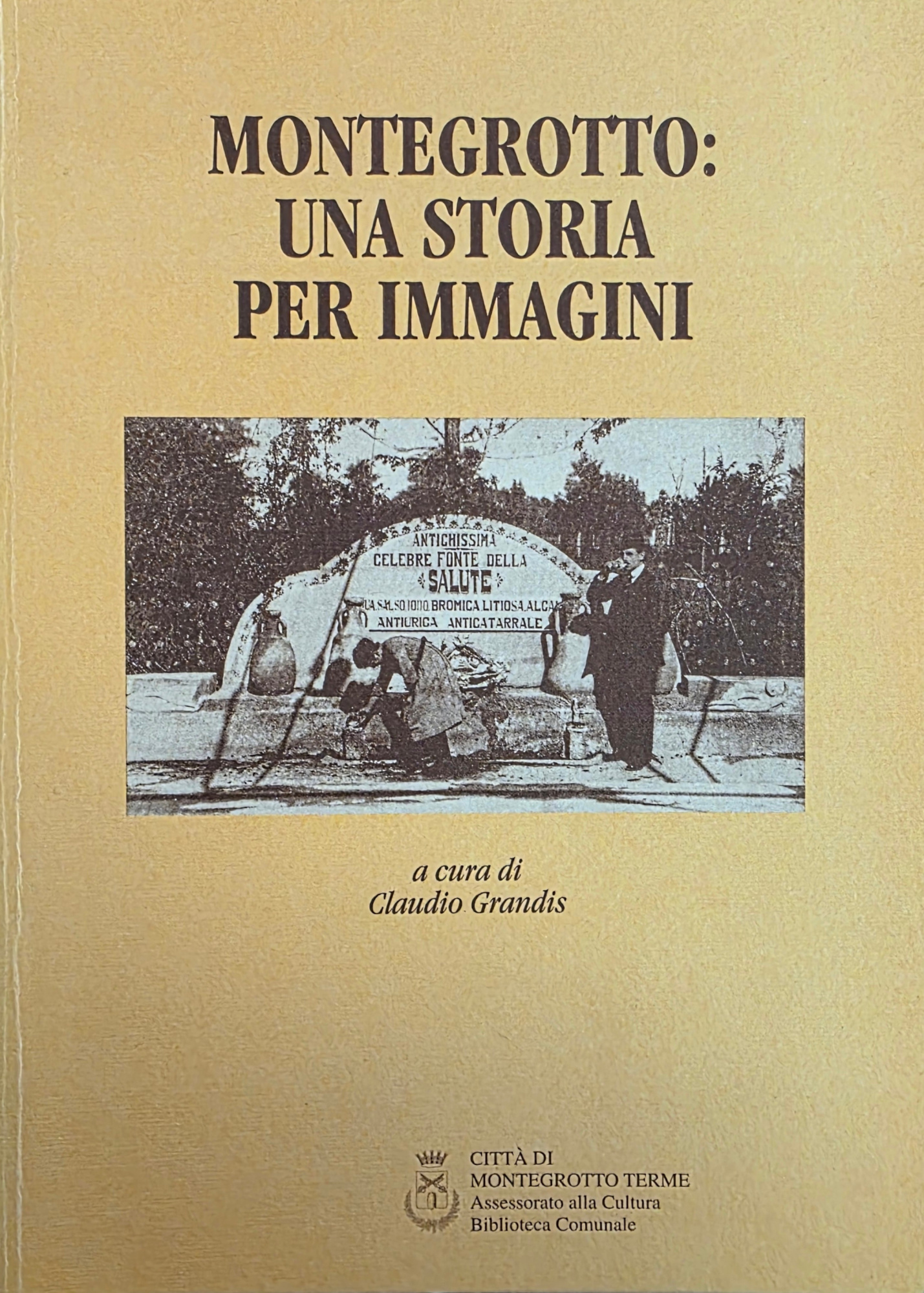 MONTEGROTTO: UNA STORIA PER IMMAGINI. MAPPE TOPOGRAFICHE E FOTOGRAFIE DEL …