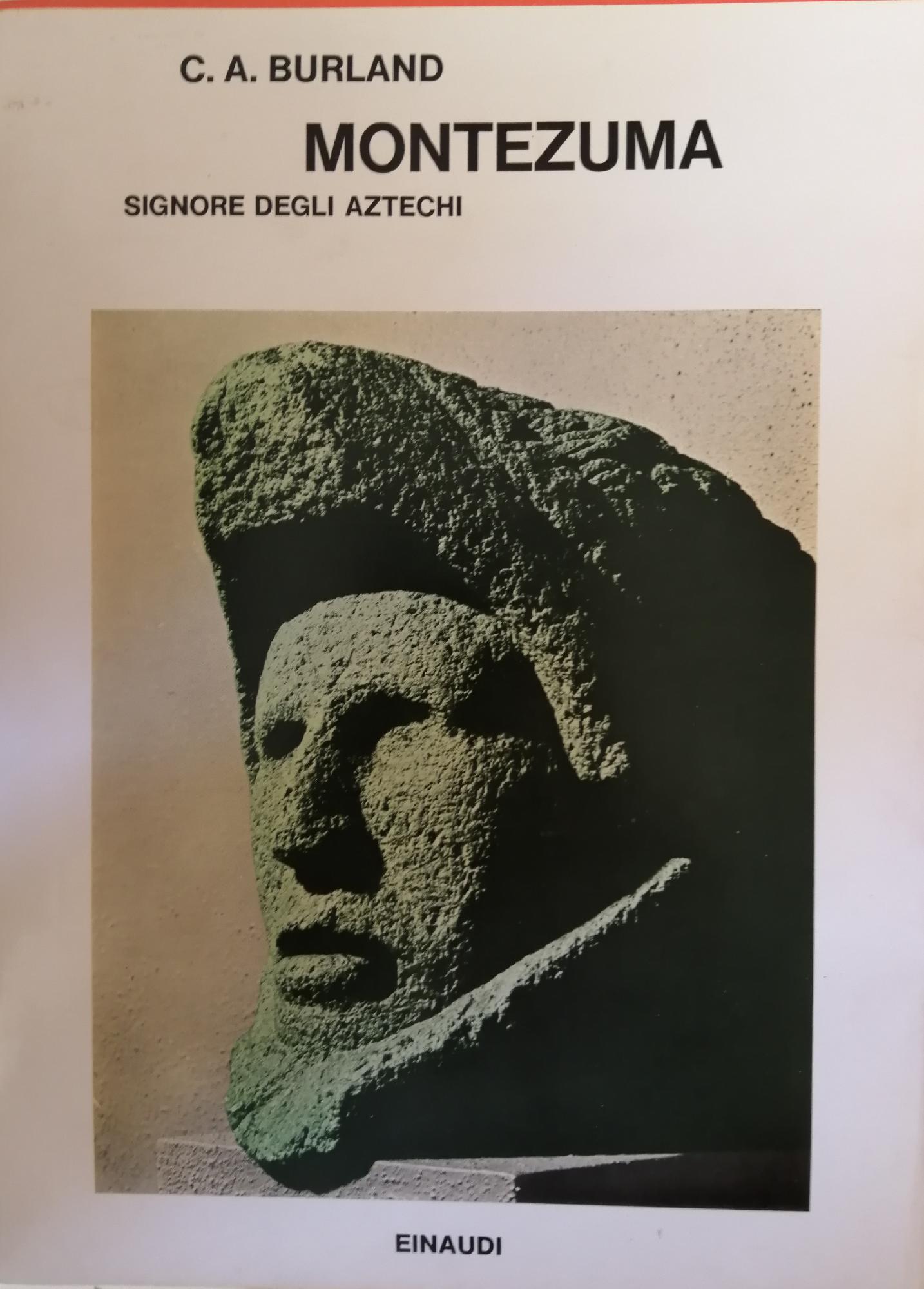 MONTEZUMA. SIGNORE DEGLI AZTECHI