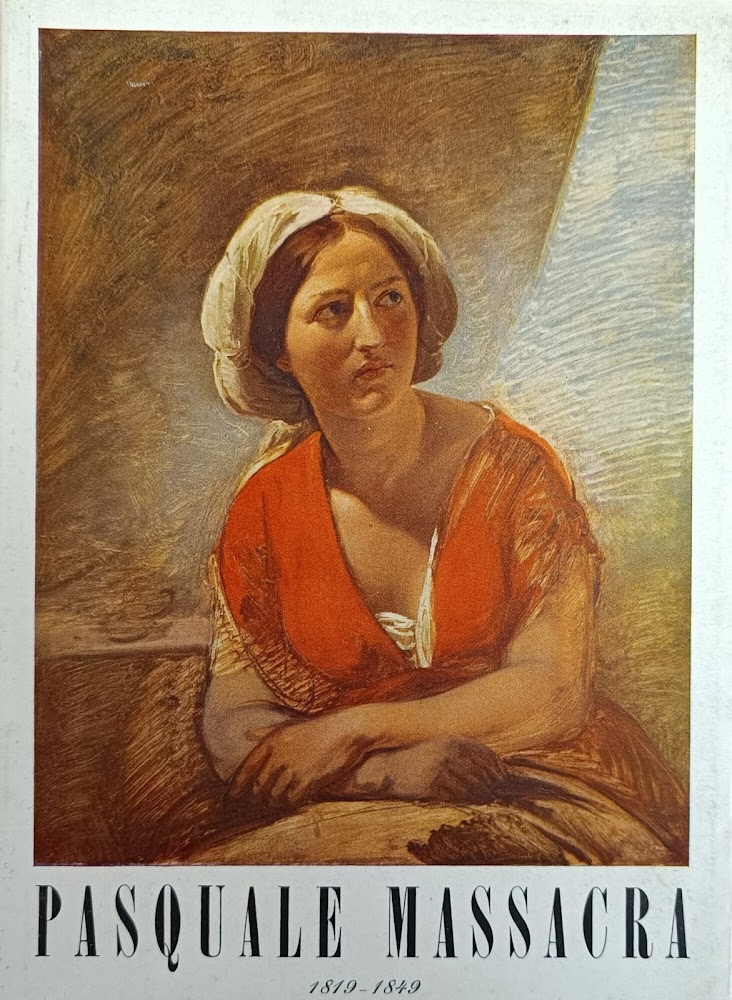 MOSTRA DI PASQUALE MASSACRA (1819 - 1849)