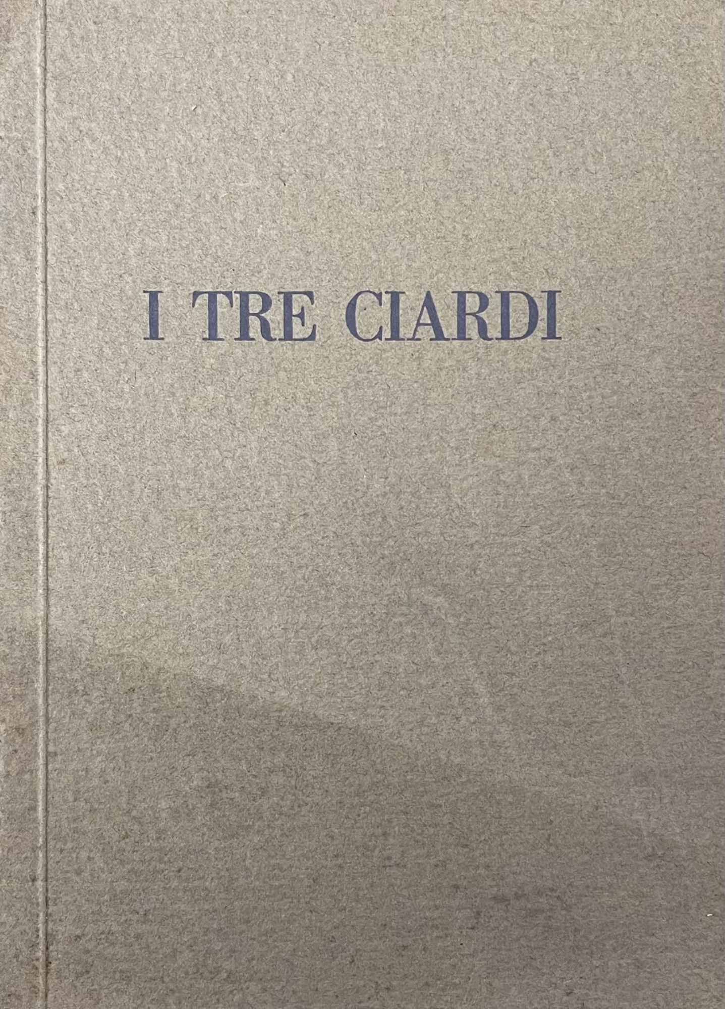 MOSTRA INDIVIDUALE DEI TRE CIARDI