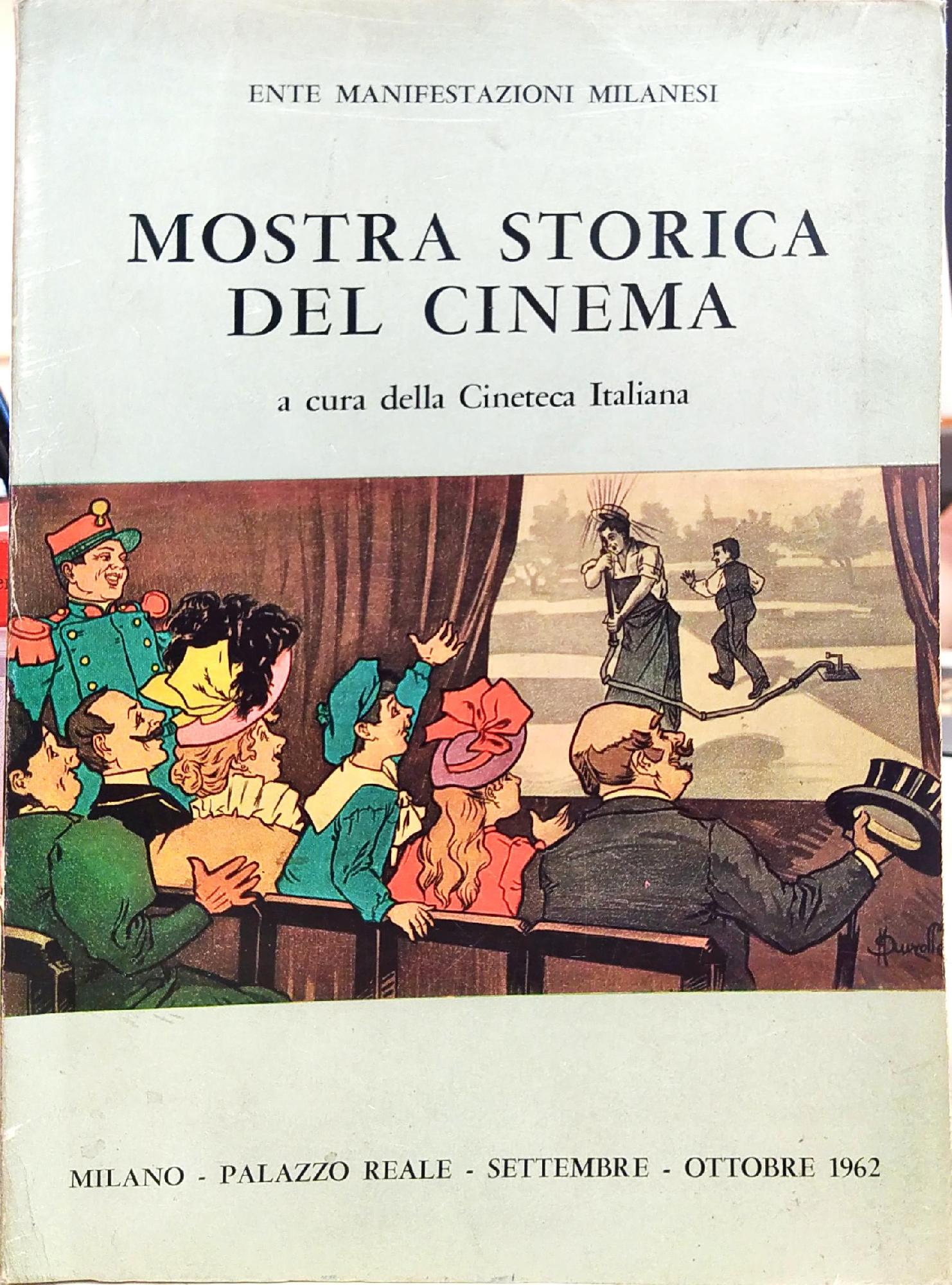 MOSTRA STORICA DEL CINEMA. DALLE ORIGINI AI NOSTRI GIORNI