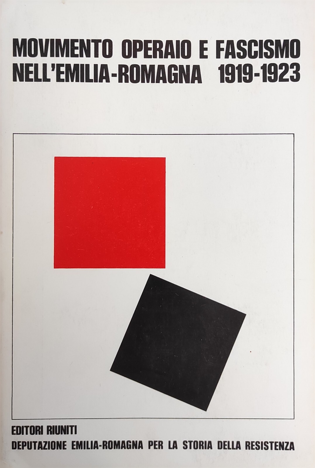MOVIMENTO OPERAIO E FASCISMO NELL'EMILIA-ROMAGNA 1919-1923