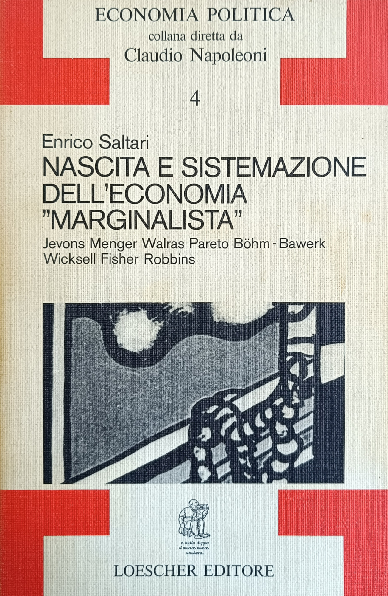 NASCITA E SISTEMAZIONE DELL' ECONOMIA "MARGINALISTA"