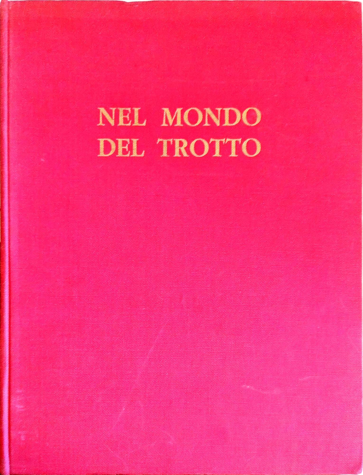 NEL MONDO DEL TROTTO