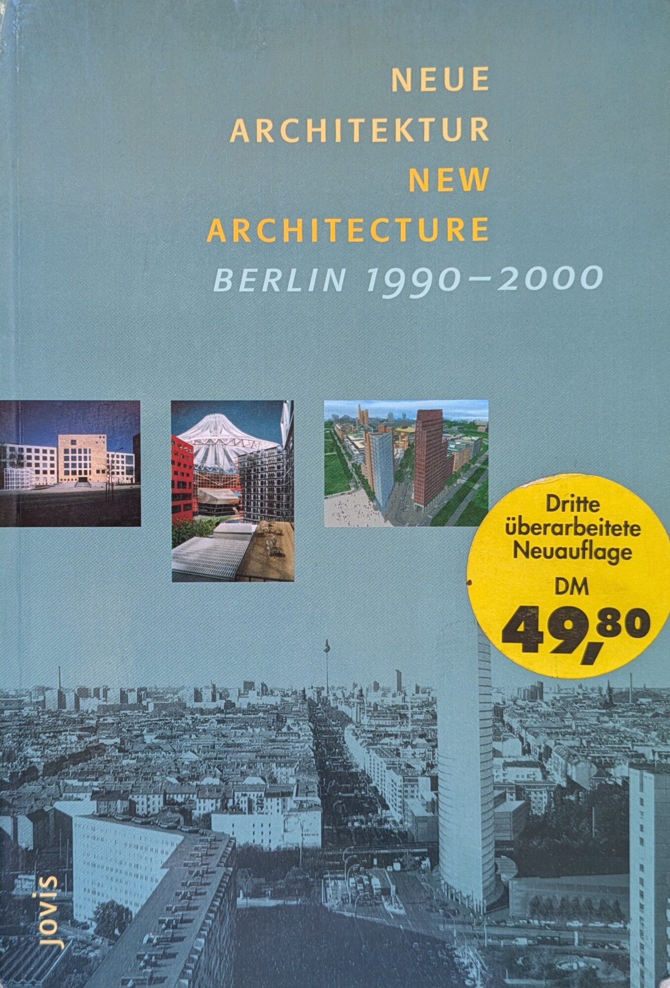 NEUE ARCHITEKTUR/NEW ARCHITECTURE, BERLIN 1990-2000