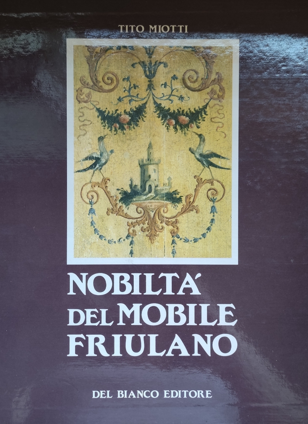 NOBILTA' DEL MOBILE FRIULANO