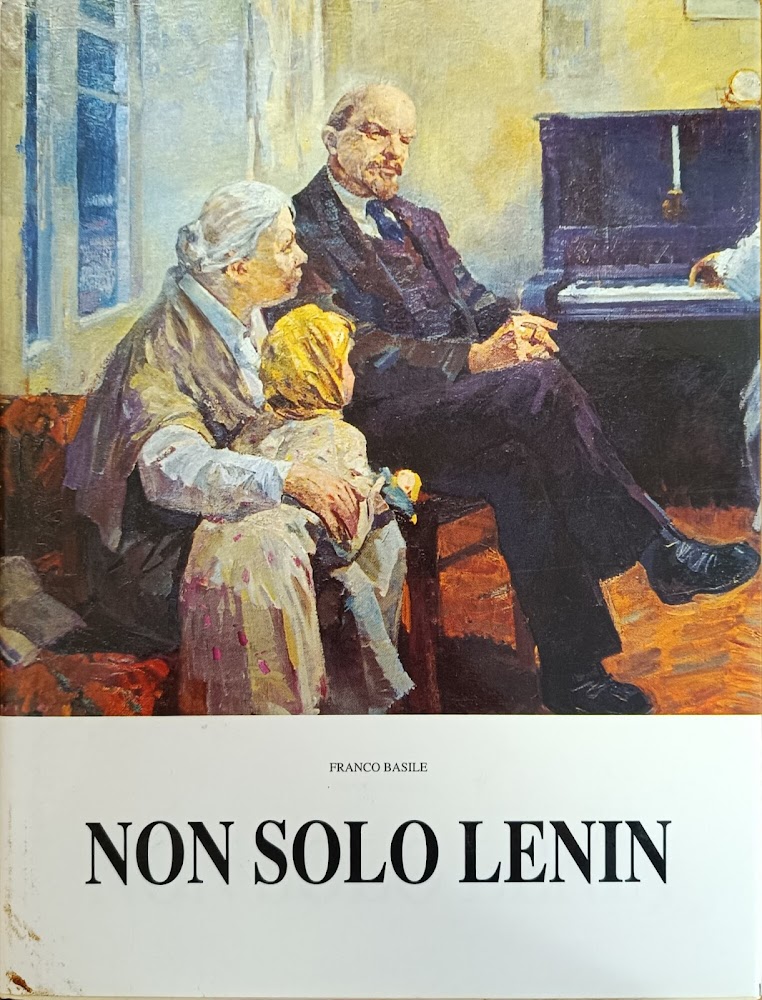 NON SOLO LENIN. VITE E OPERE DI PITTORI RUSSI DALLA …