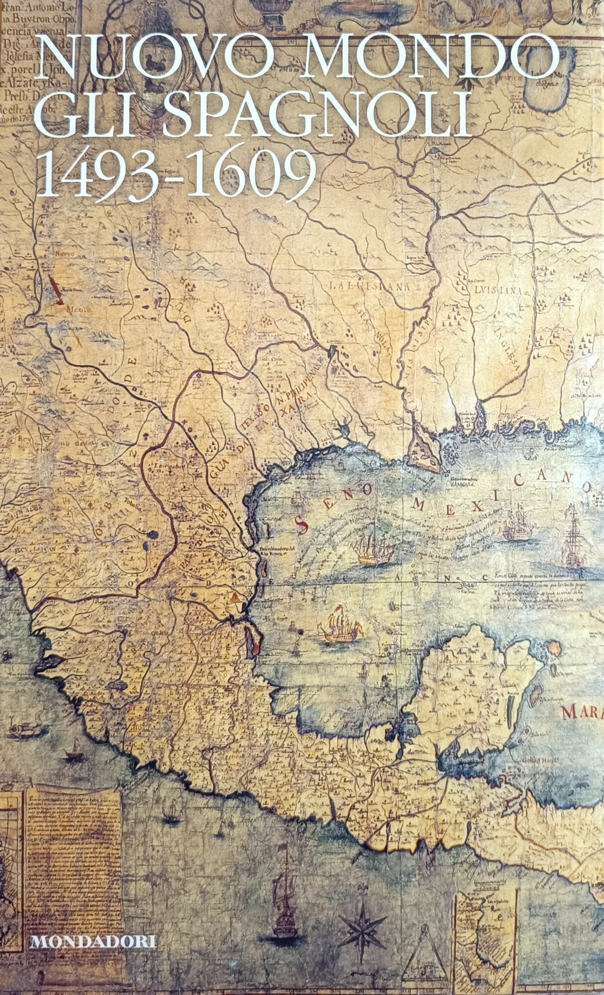 NUOVO MONDO. GLI SPAGNOLI 1493-1609