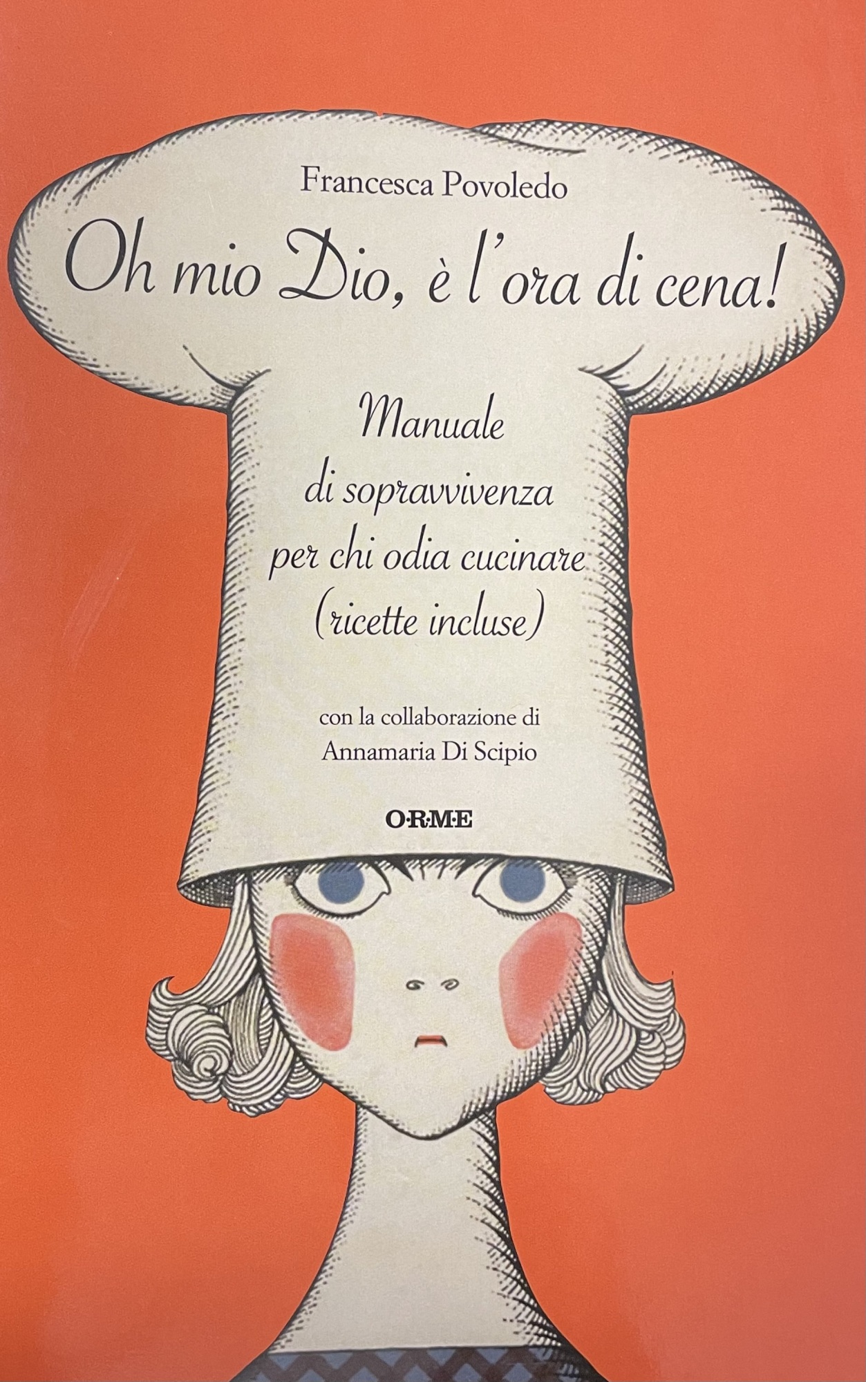 OH MIO DIO, È L' ORA DI CENA! MANUALE DI …