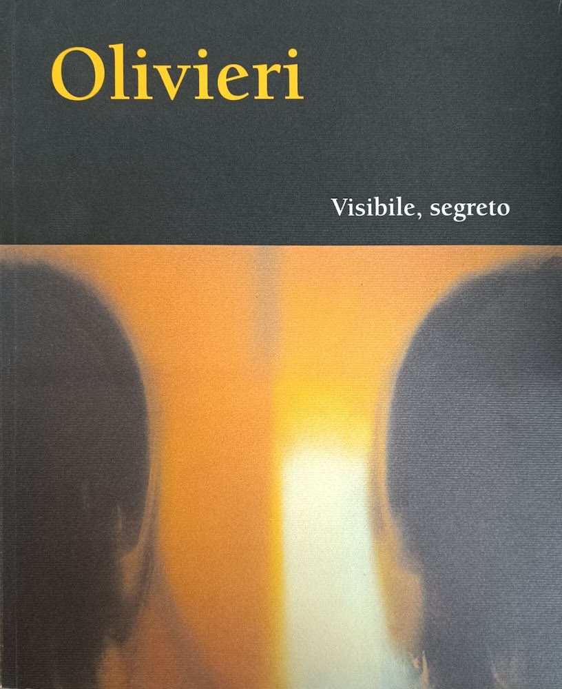 OLIVIERI. VISIBILE, SEGRETO