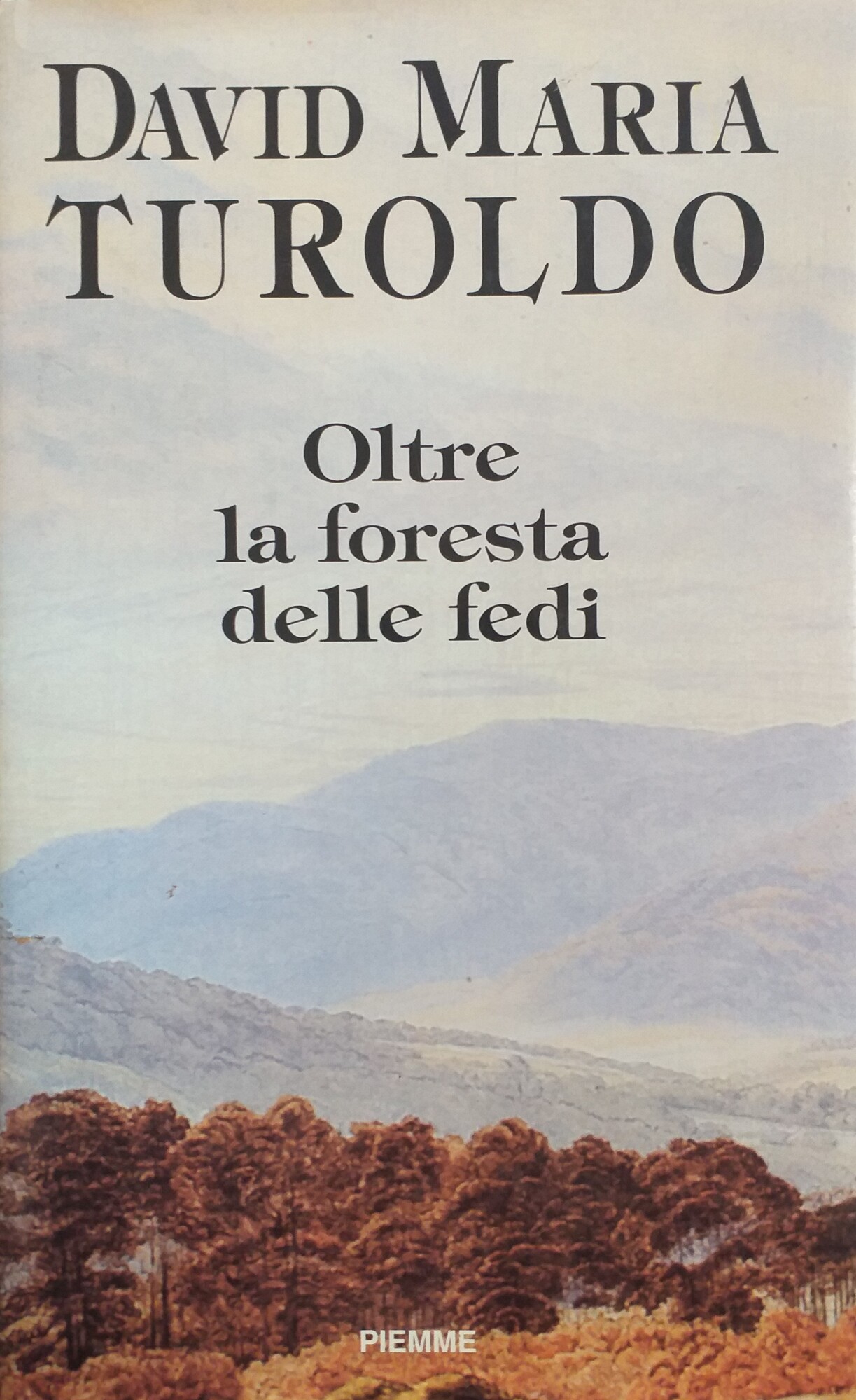 OLTRE LA FORESTA DELLE FEDI