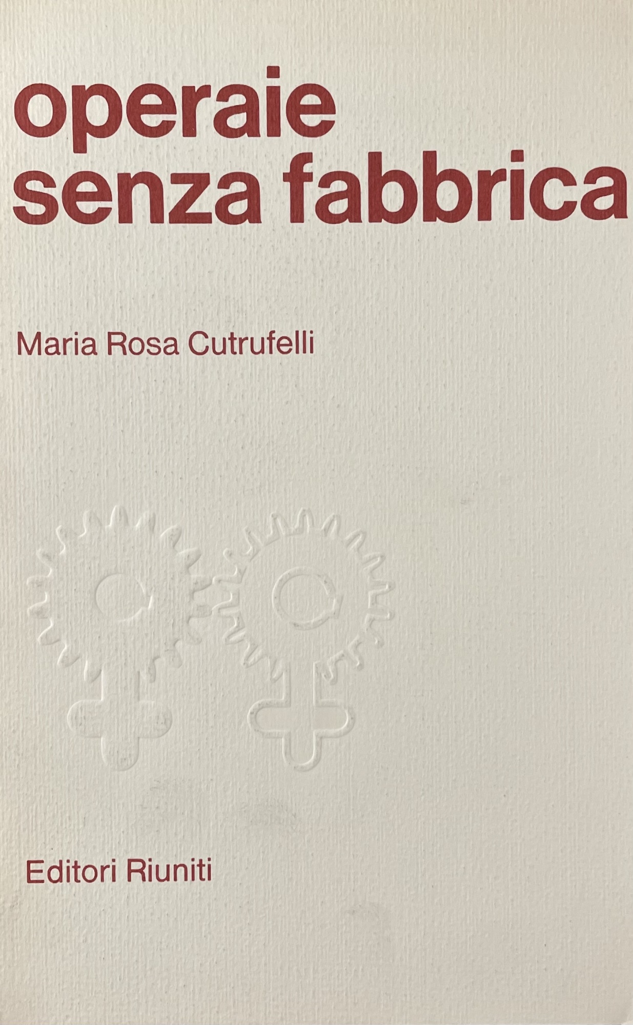 OPERAIE SENZA FABBRICA