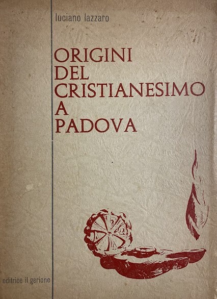ORIGINI DEL CRISTIANESIMO A PADOVA