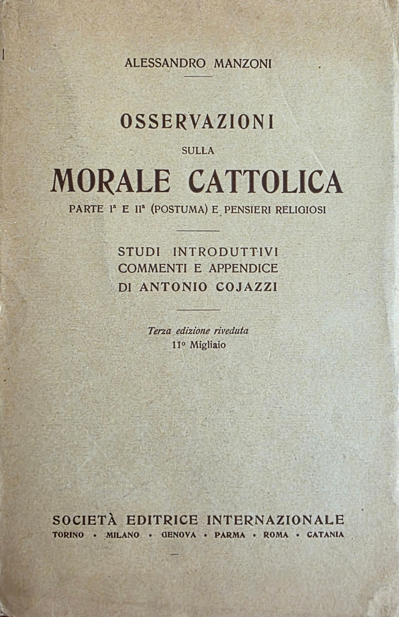 OSSERVAZIONI SULLA MORALE CATTOLICA. PARTE I^ E II^ (POSTUMA) E …
