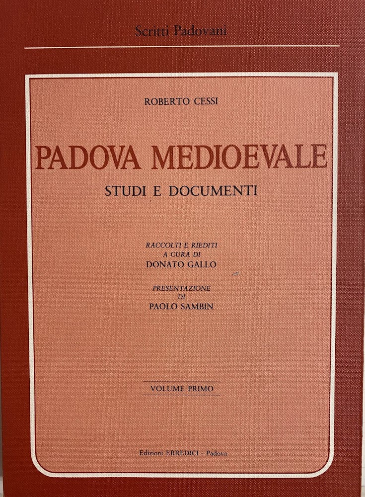 PADOVA MEDIOEVALE. STUDI E DOCUMENTI