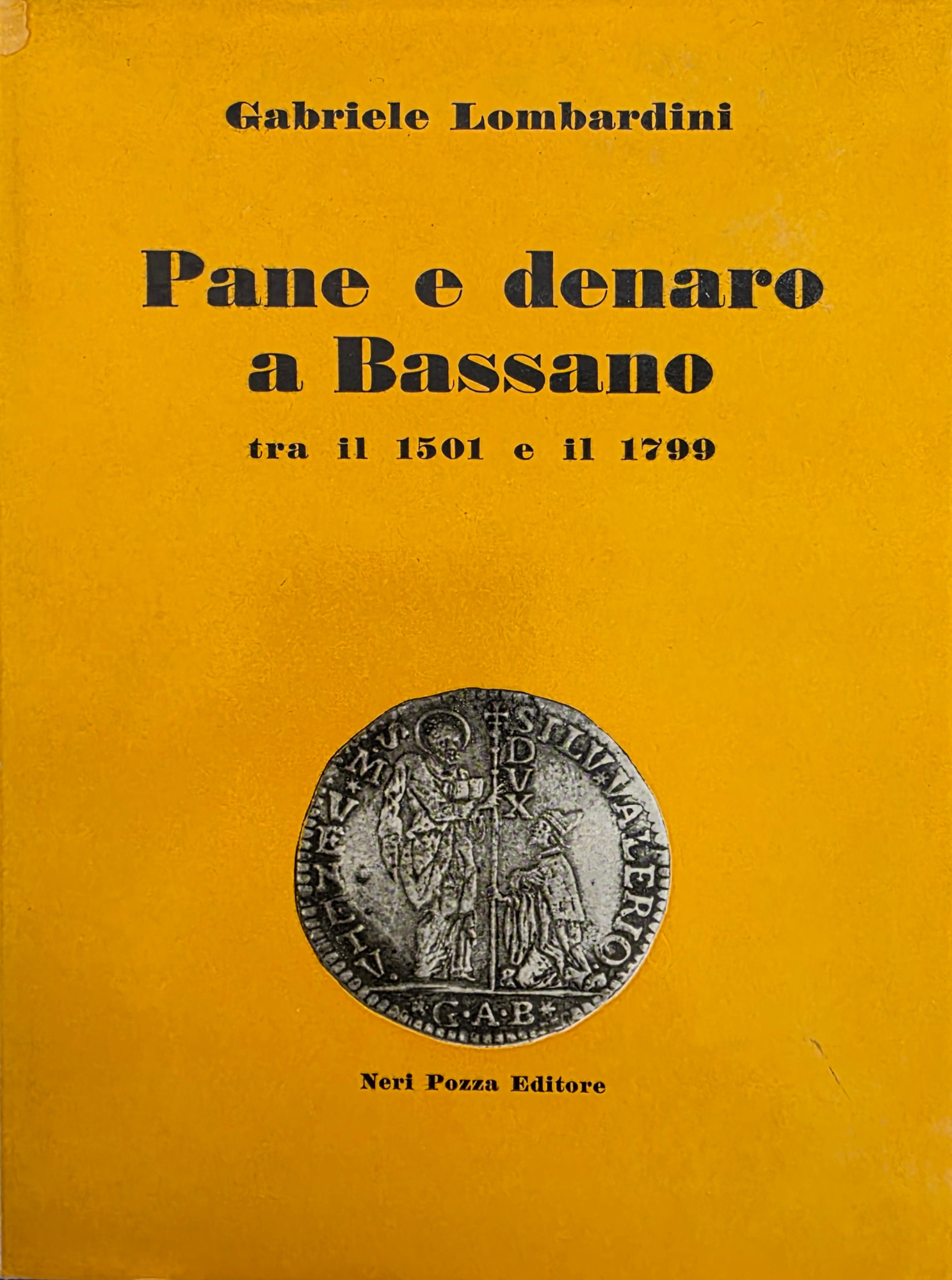 PANE E DENARO A BASSANO TRA IL 1501 E IL …