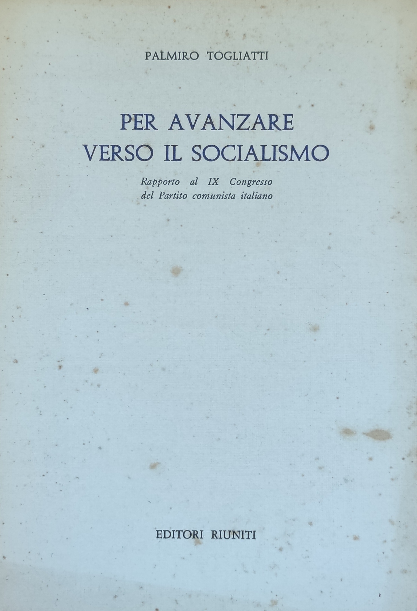 PER AVANZARE VERSO IL SOCIALISMO