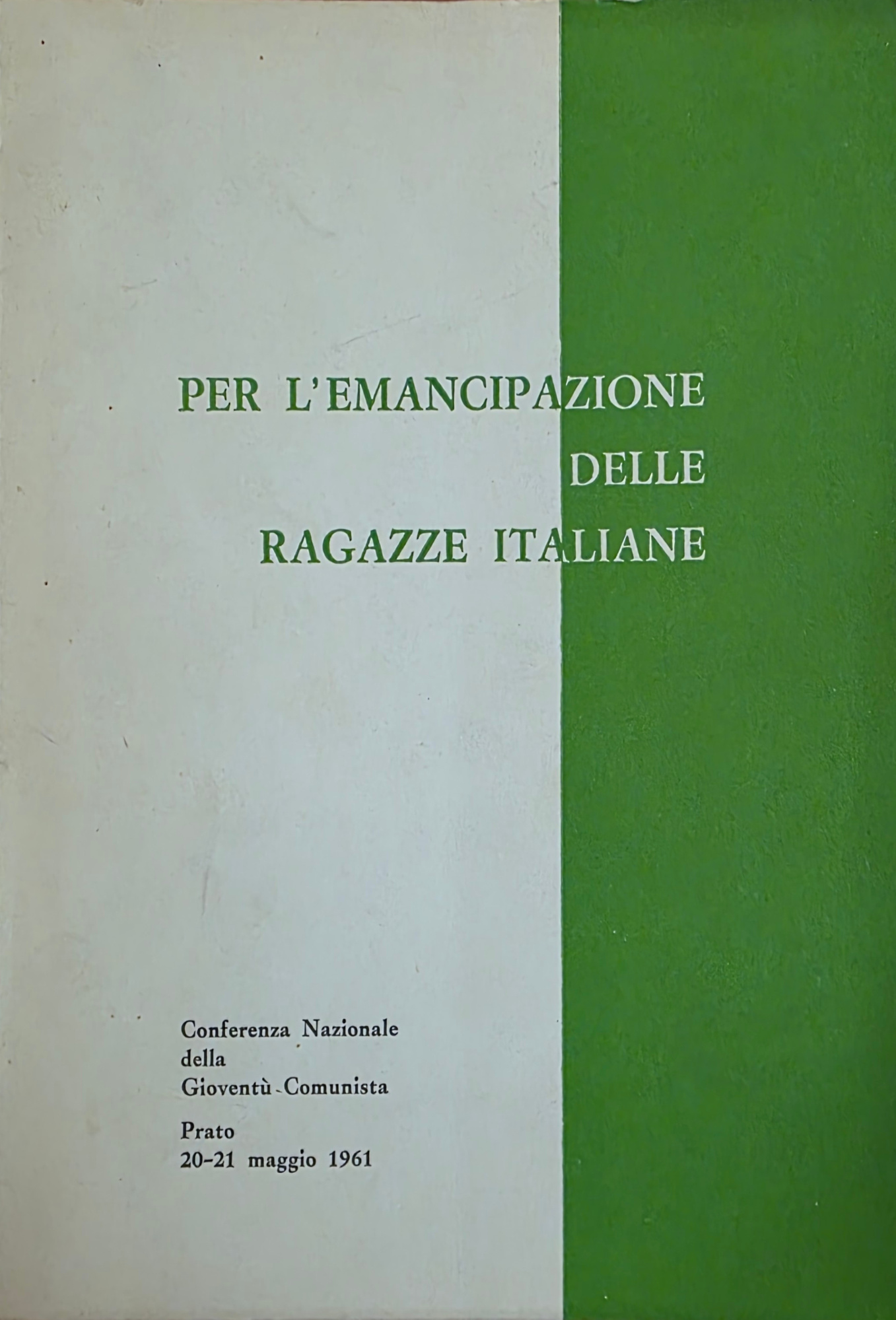 PER L' EMANCIPAZIONE DELLE RAGAZZE ITALIANE