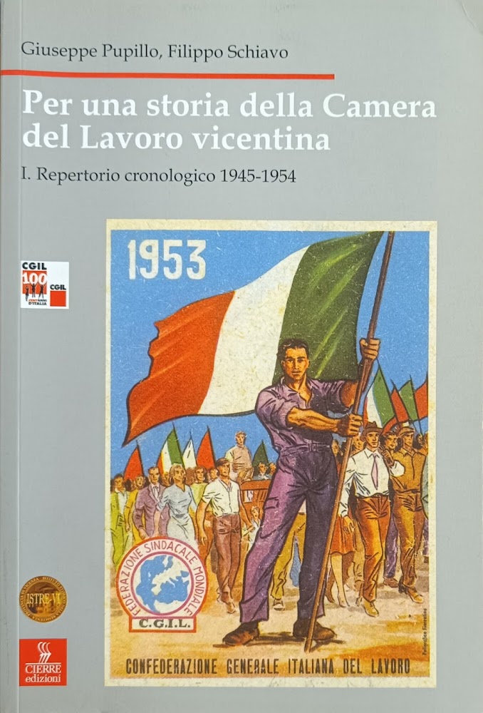 PER UNA STORIA DELLA CAMERA DEL LAVORO VICENTINA. REPERTORIO CRONOLOGICO …