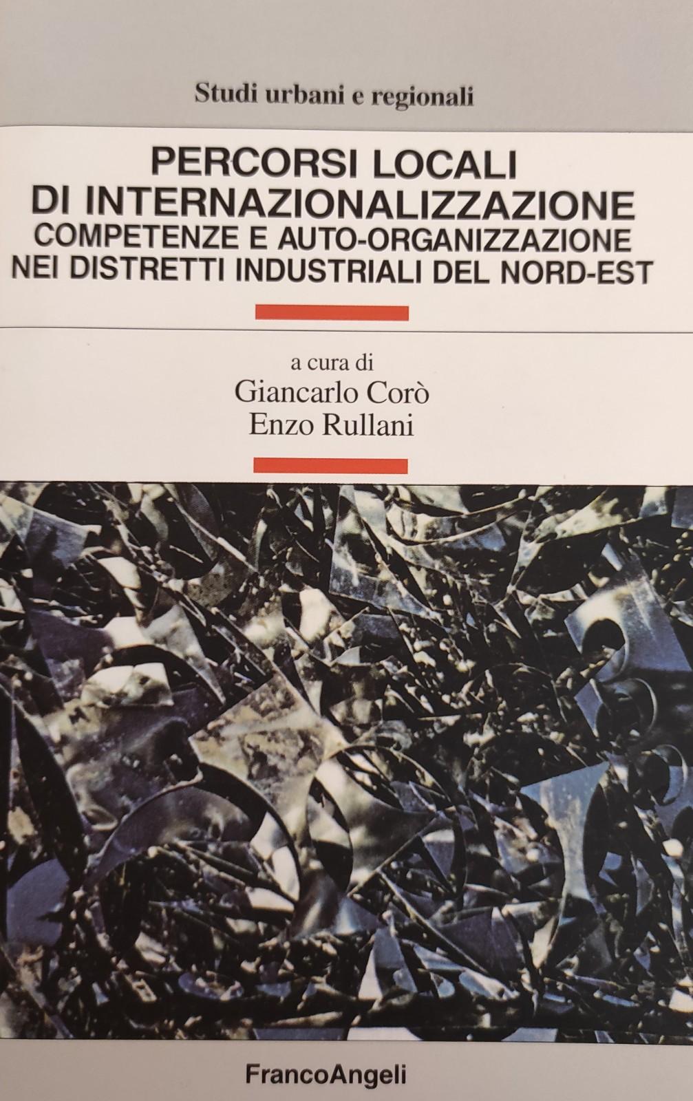 PERCORSI LOCALI DI INTERNAZIONALIZZAZIONE. COMPETENZE E AUTO-ORGANIZZAZIONE DEI DISTRETTI INDUSTRIALI …