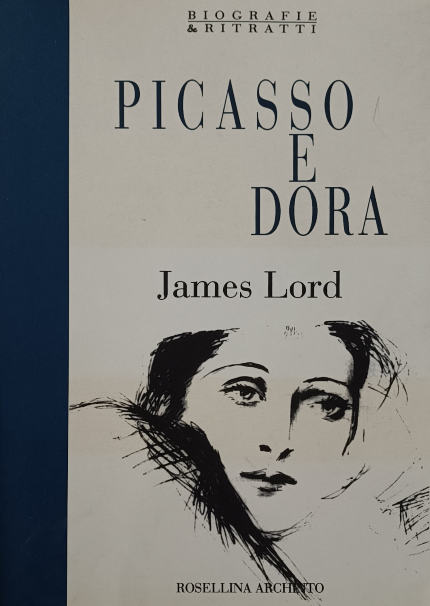 PICASSO E DORA. RICORDI PRIVATI