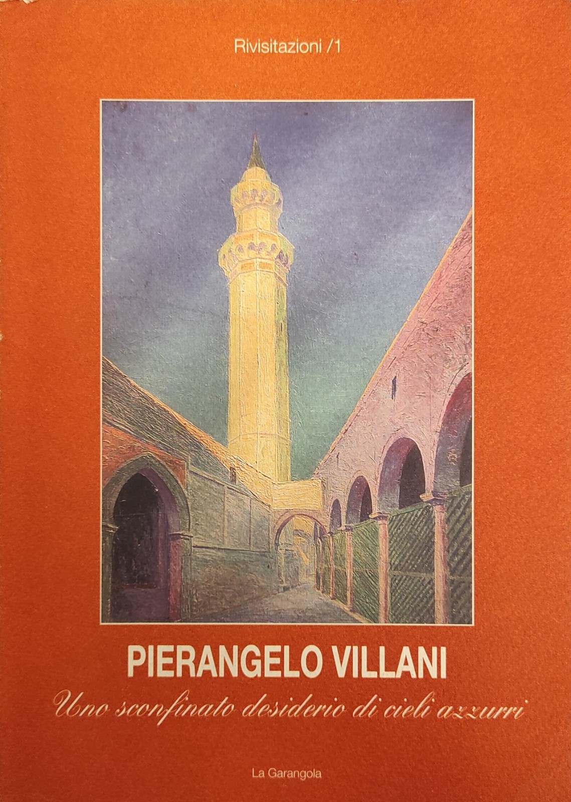PIERANGELO VILLANI. UNO SCONFINATO DESIDERIO DI CIELI AZZURRI