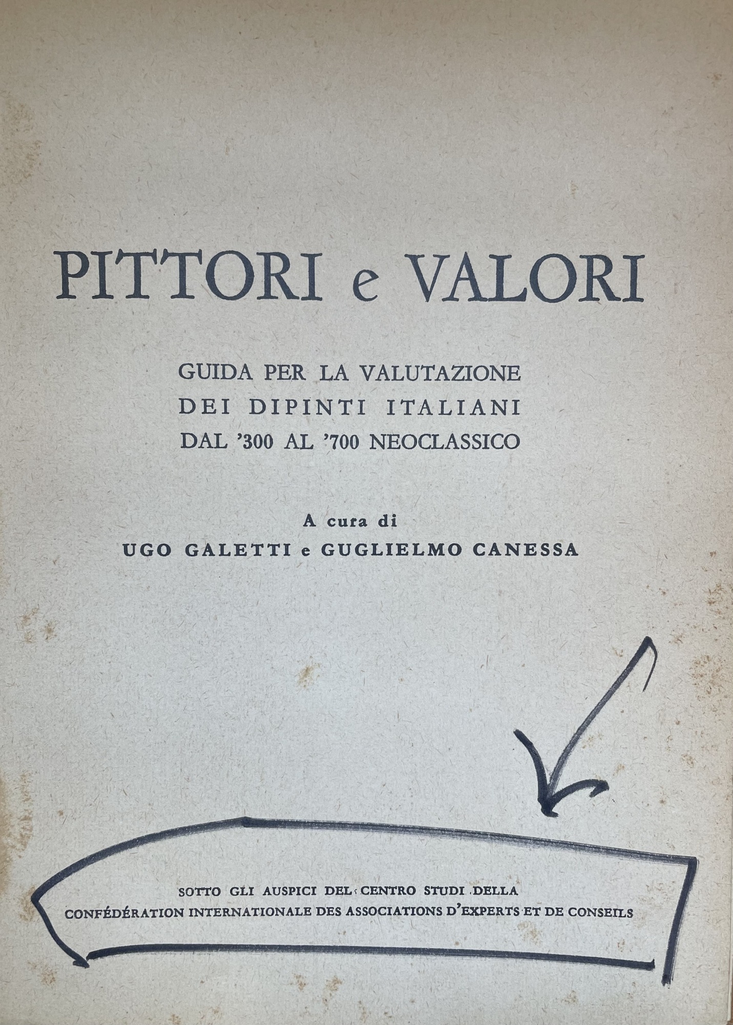 PITTORI E VALORI. GUIDA PER LA VALUTAZIONE DEI DIPINTI ITALIANI …