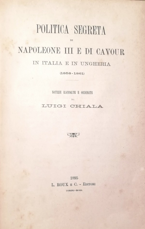 POLITICA SEGRETA DI NAPOLEONE III E DI CAVOUR