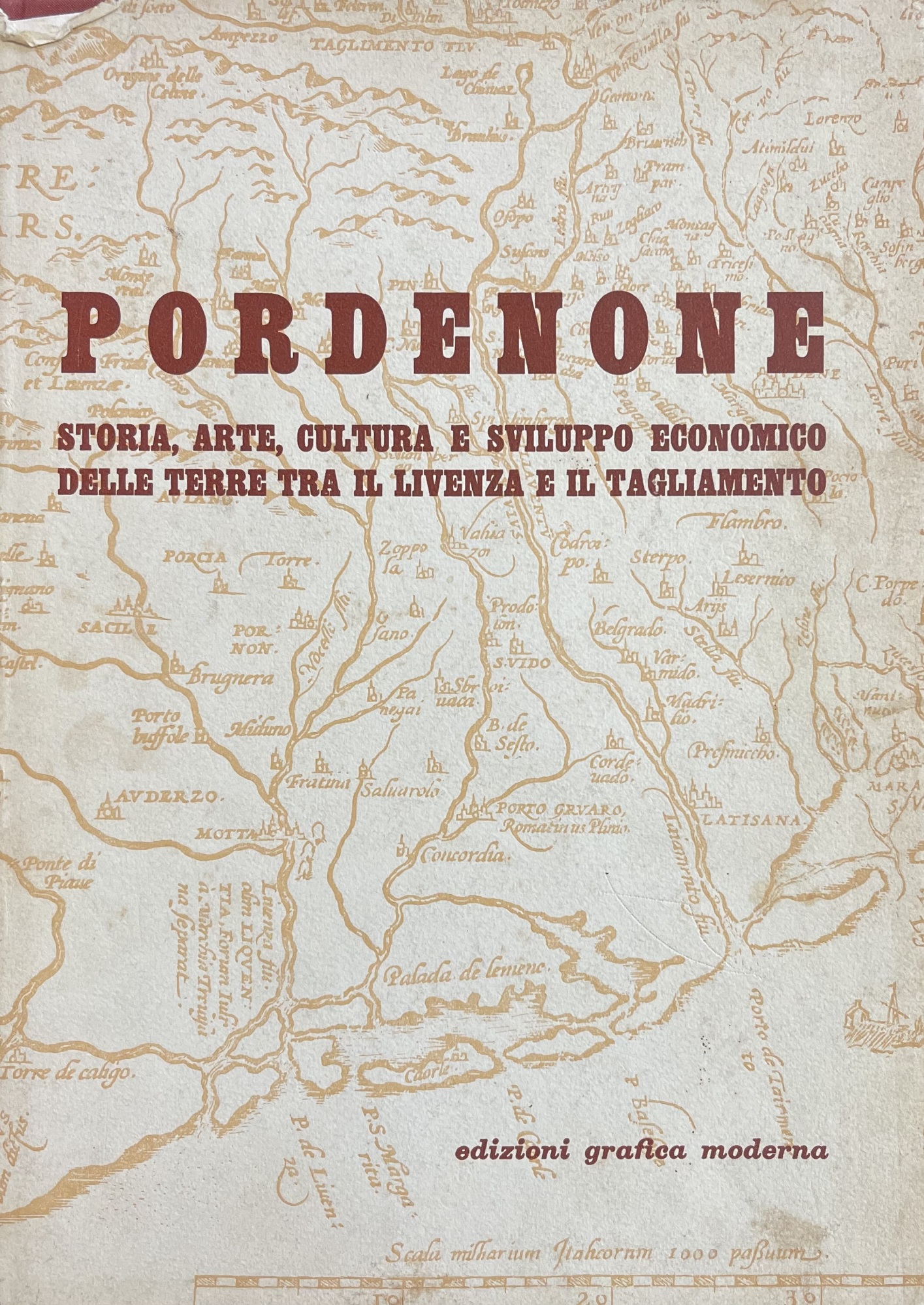 PORDENONE - STORIA, ARTE, CULTURA E SVILUPPO ECONOMICO DELLE TERRE …