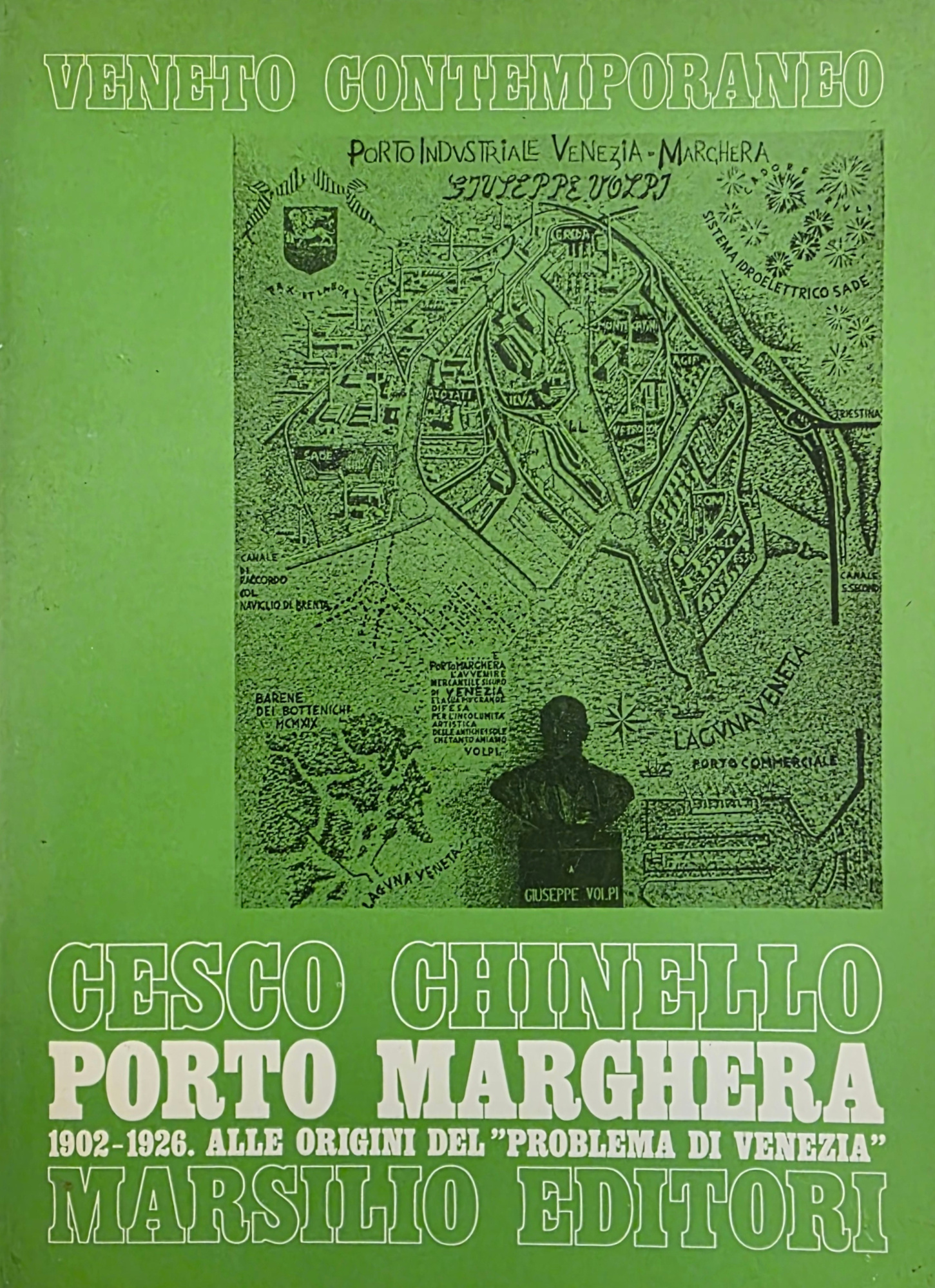 PORTO MARGHERA. 1902 - 1926. ALLE ORIGINI DEL "PROBLEMA DI …