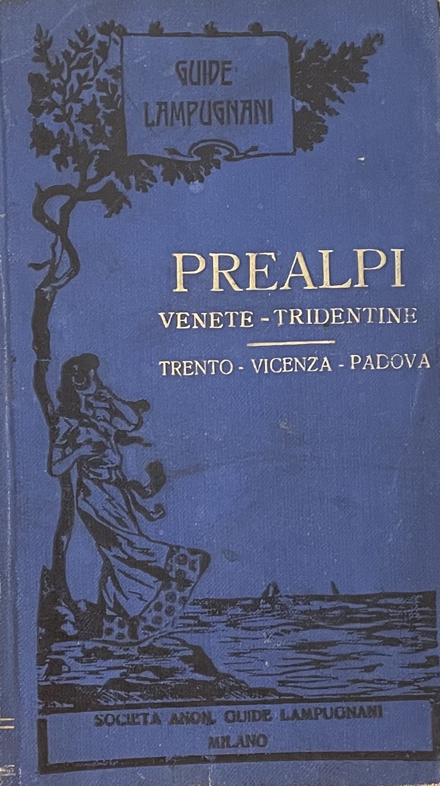 PREALPI VENETE-TRIDENTINE. TRENTO-VICENZA-PADOVA