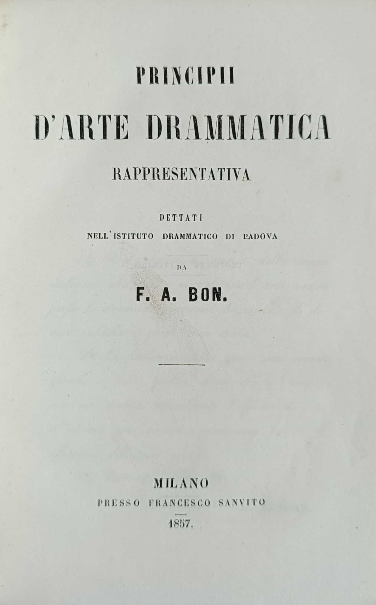PRINCIPII D' ARTE DRAMMATICA RAPPRESENTATIVA DETTATI NELL' ISTITUTO DRAMMATICO DI …